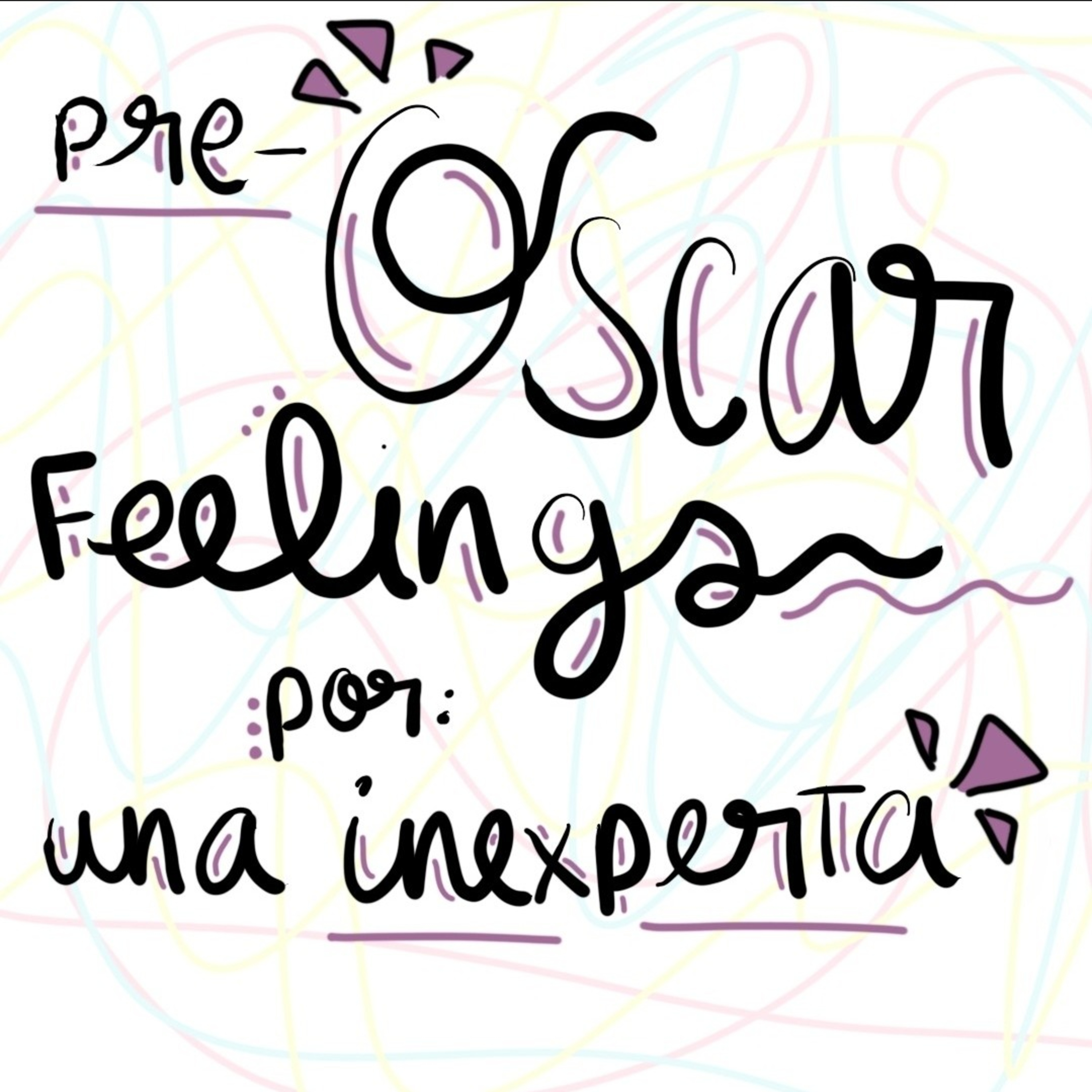 Pre-Oscars feelings de una inexeperta episode artwork