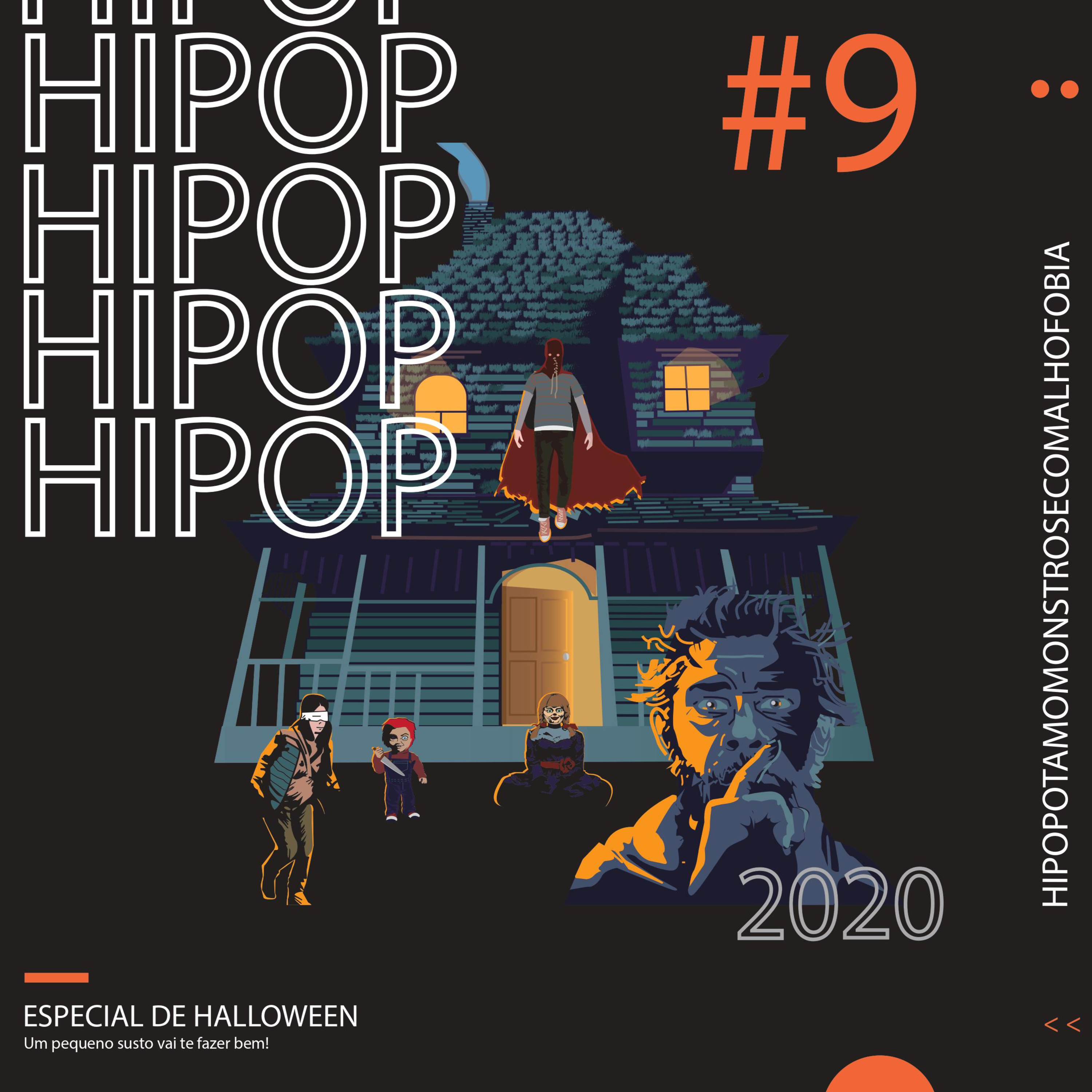 Hipop 09 -Especial de Halloween: Um pequeno susto vai te fazer bem