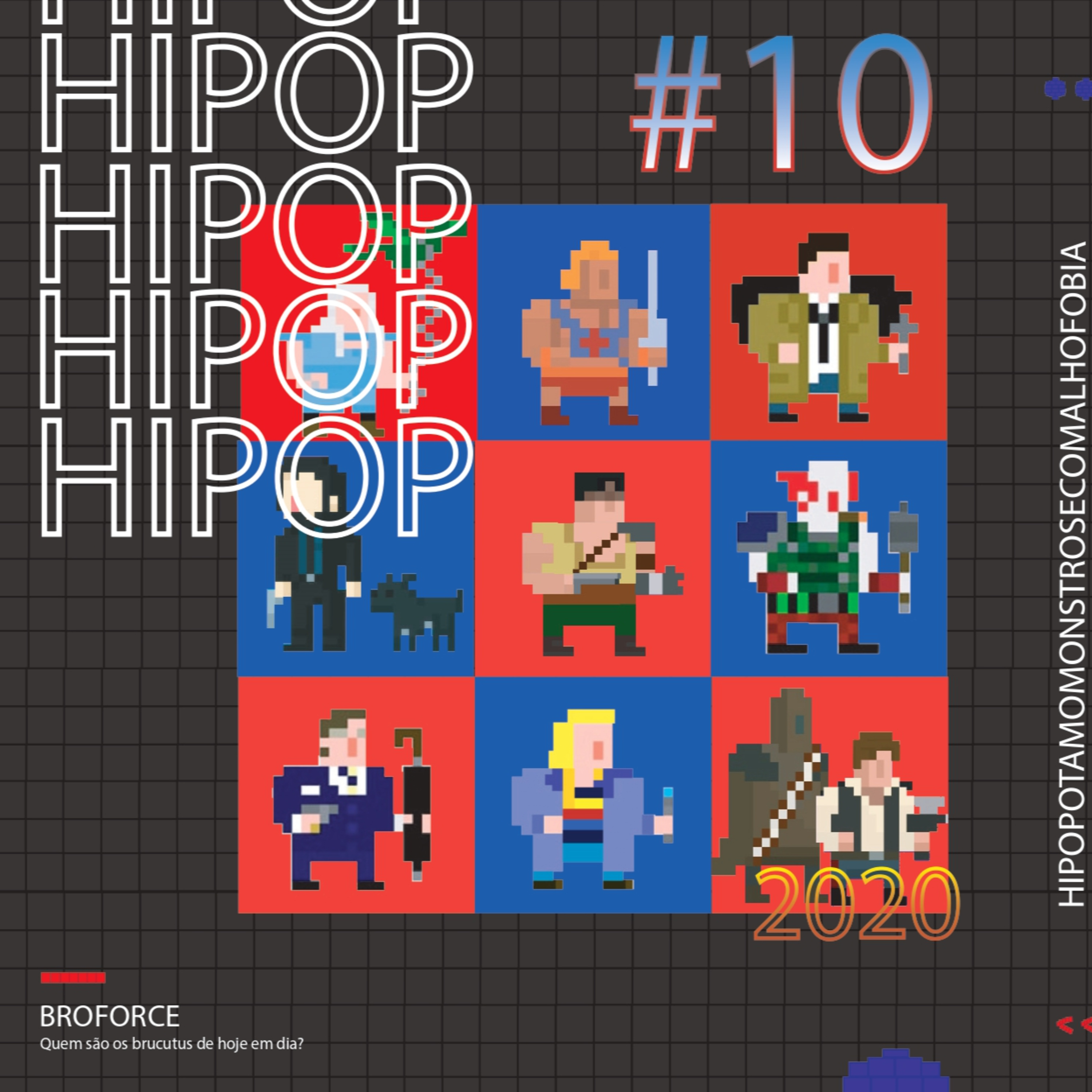 Hipop 10 - BroForce: Quem são os brucutus de hoje em dia?