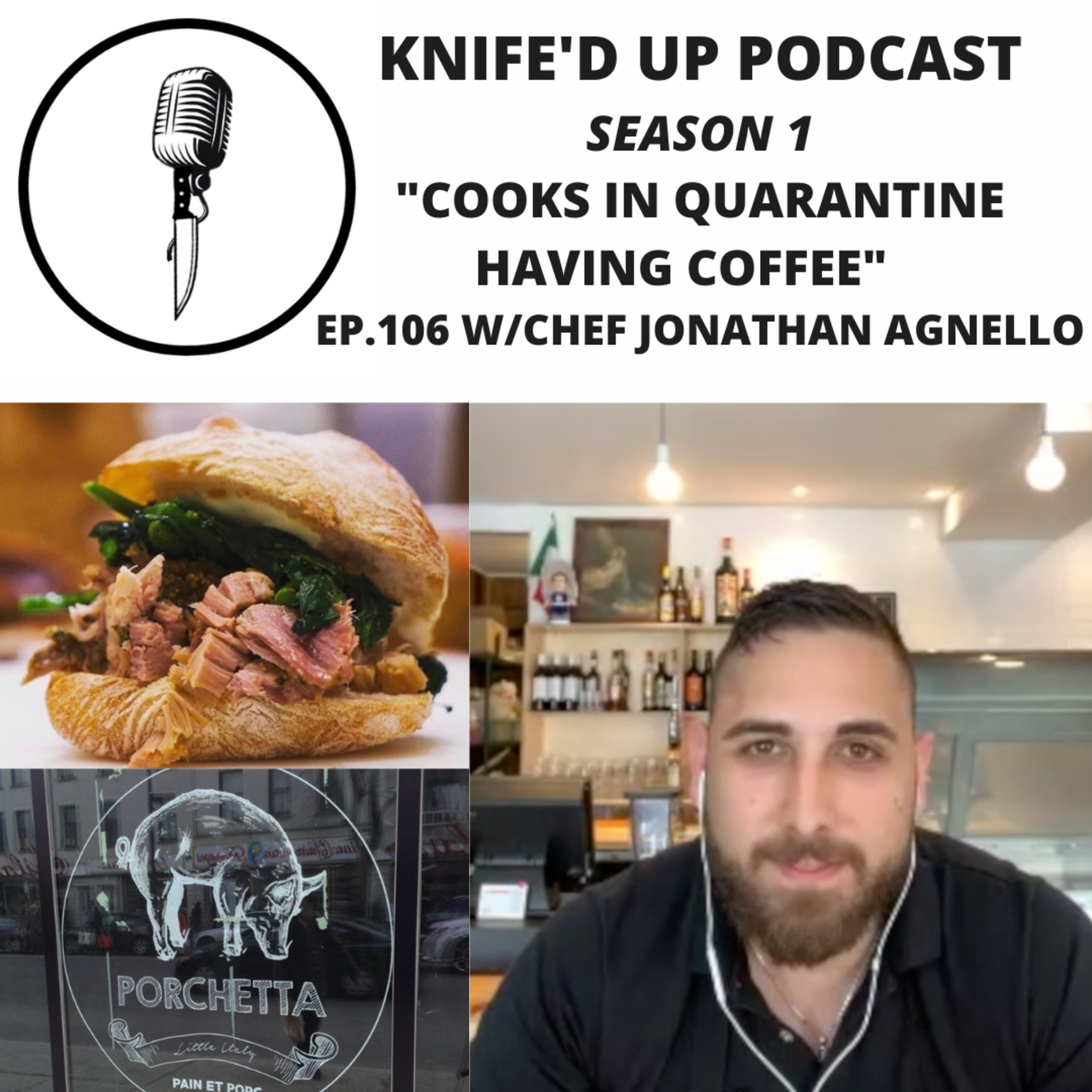 Ep 106 with Chef Jonathan Agnello. Co-hosting w/Franco Falbo