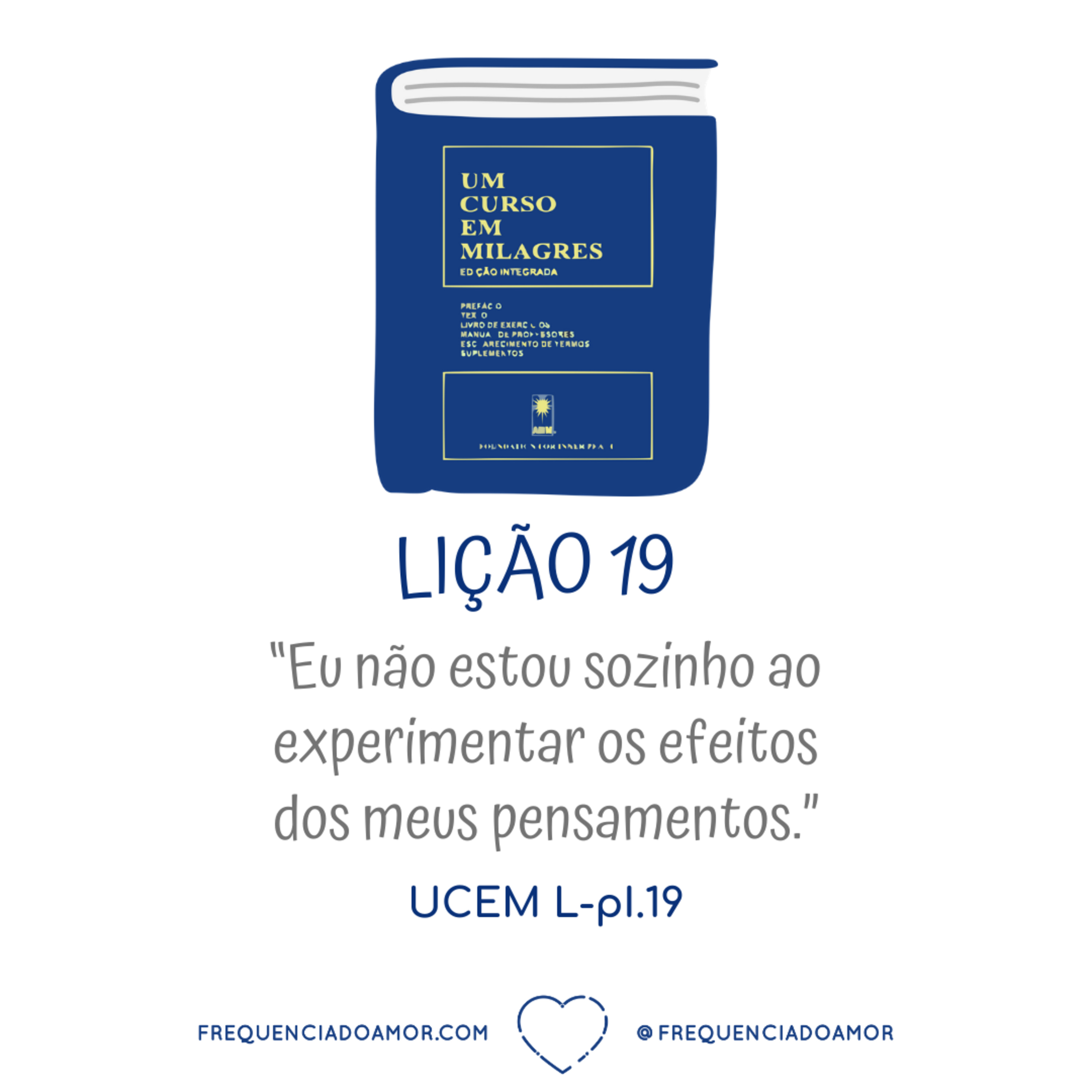 LIÇÃO 19 do Livro de Exercícios de "Um Curso em Milagres" (UCEM) | Na Frequência do Amor episode artwork