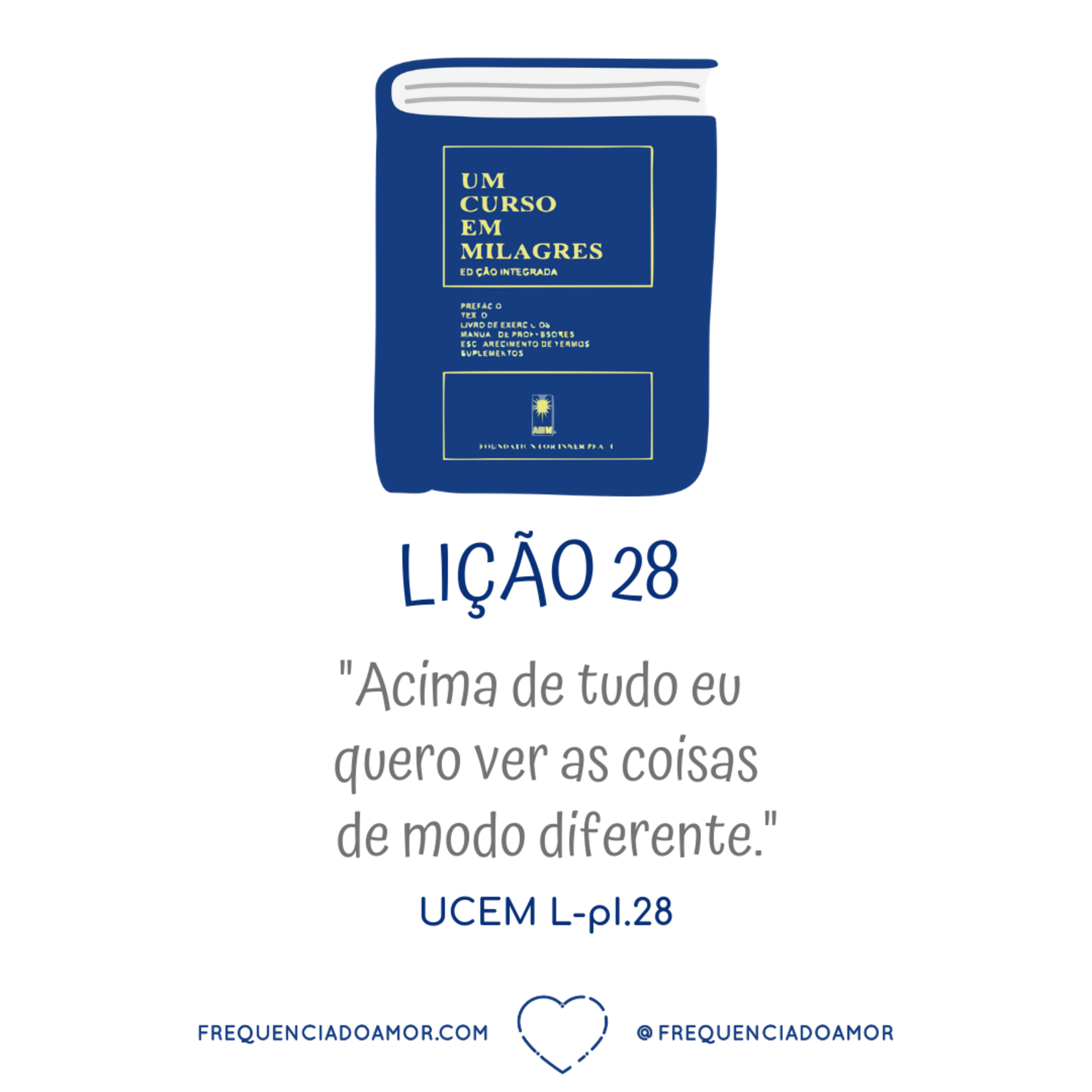 LIÇÃO 28 do Livro de Exercícios de "Um Curso em Milagres" (UCEM) | Na Frequência do Amor episode artwork