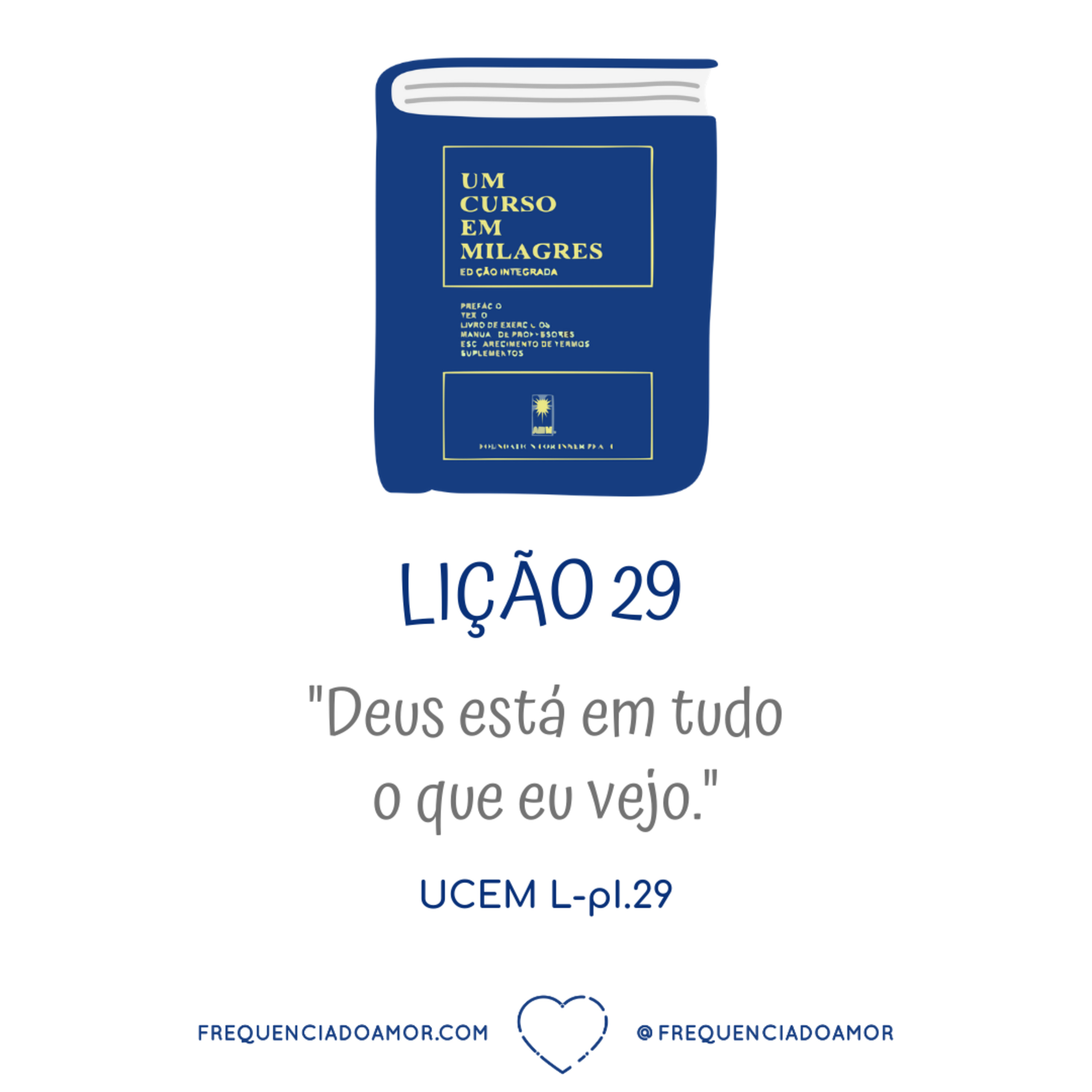 LIÇÃO 29 do Livro de Exercícios de "Um Curso em Milagres" (UCEM) | Na Frequência do Amor episode artwork