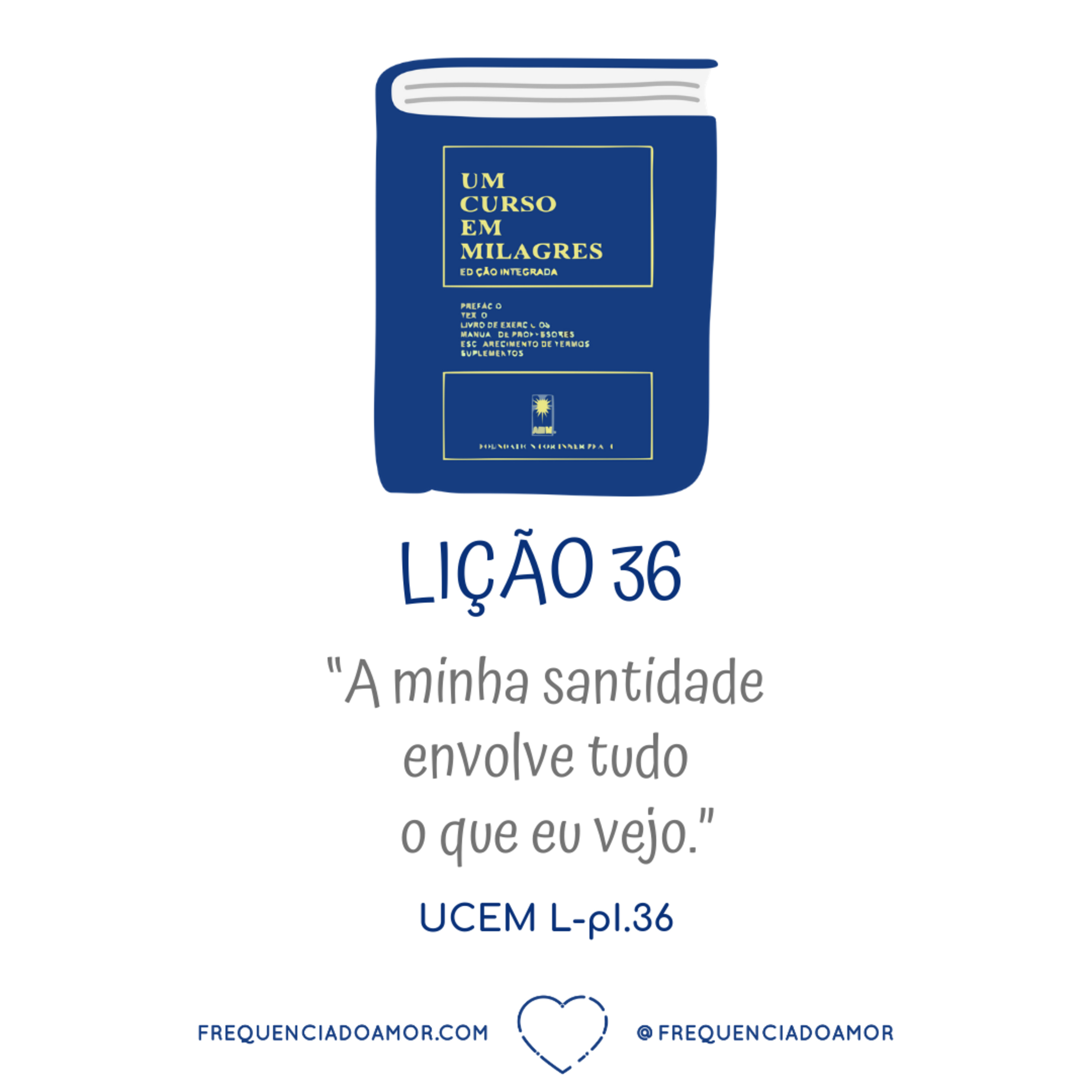LIÇÃO 36 do Livro de Exercícios de "Um Curso em Milagres" (UCEM) | Na Frequência do Amor episode artwork