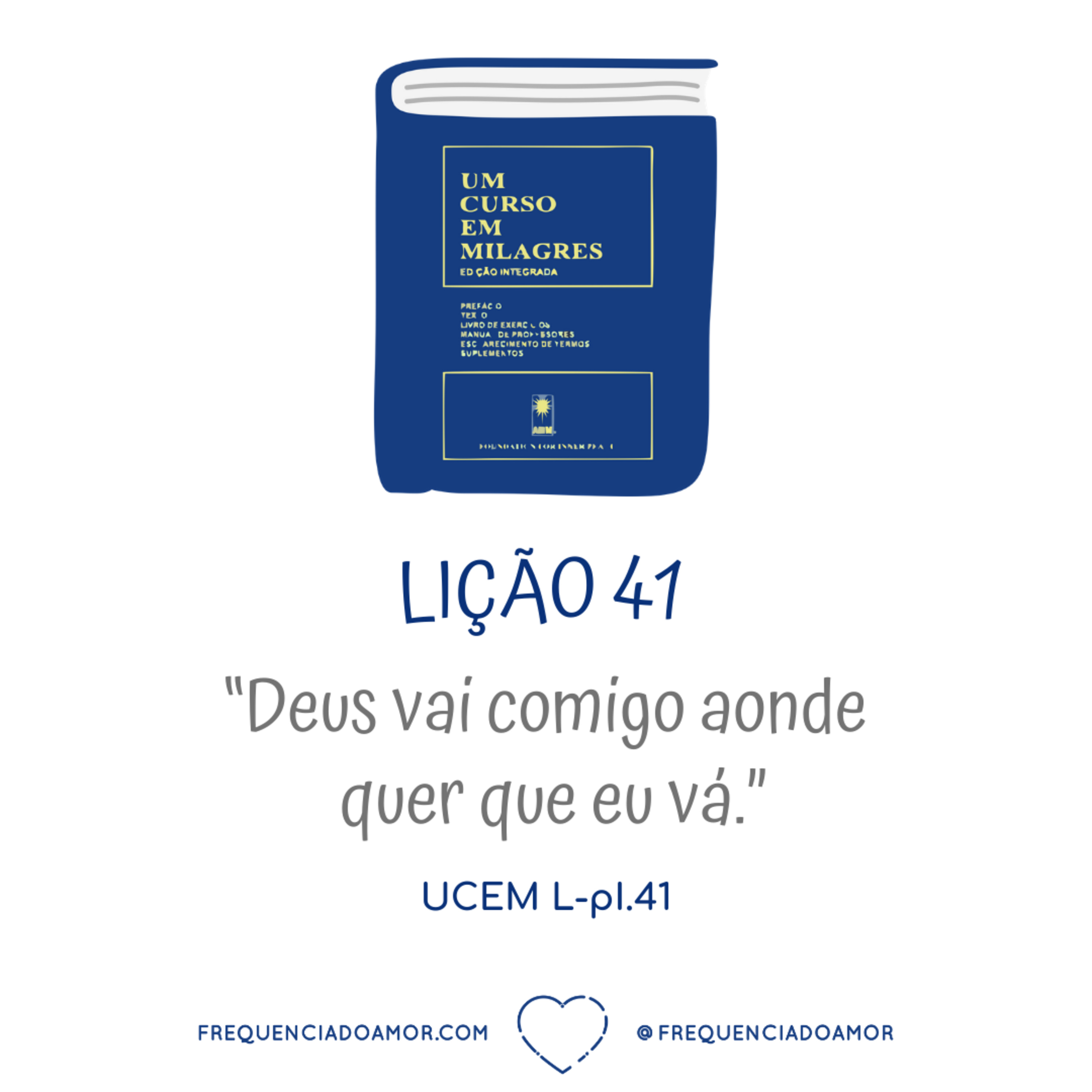 LIÇÃO 41 do Livro de Exercícios de "Um Curso em Milagres" (UCEM) | Na Frequência do Amor episode artwork