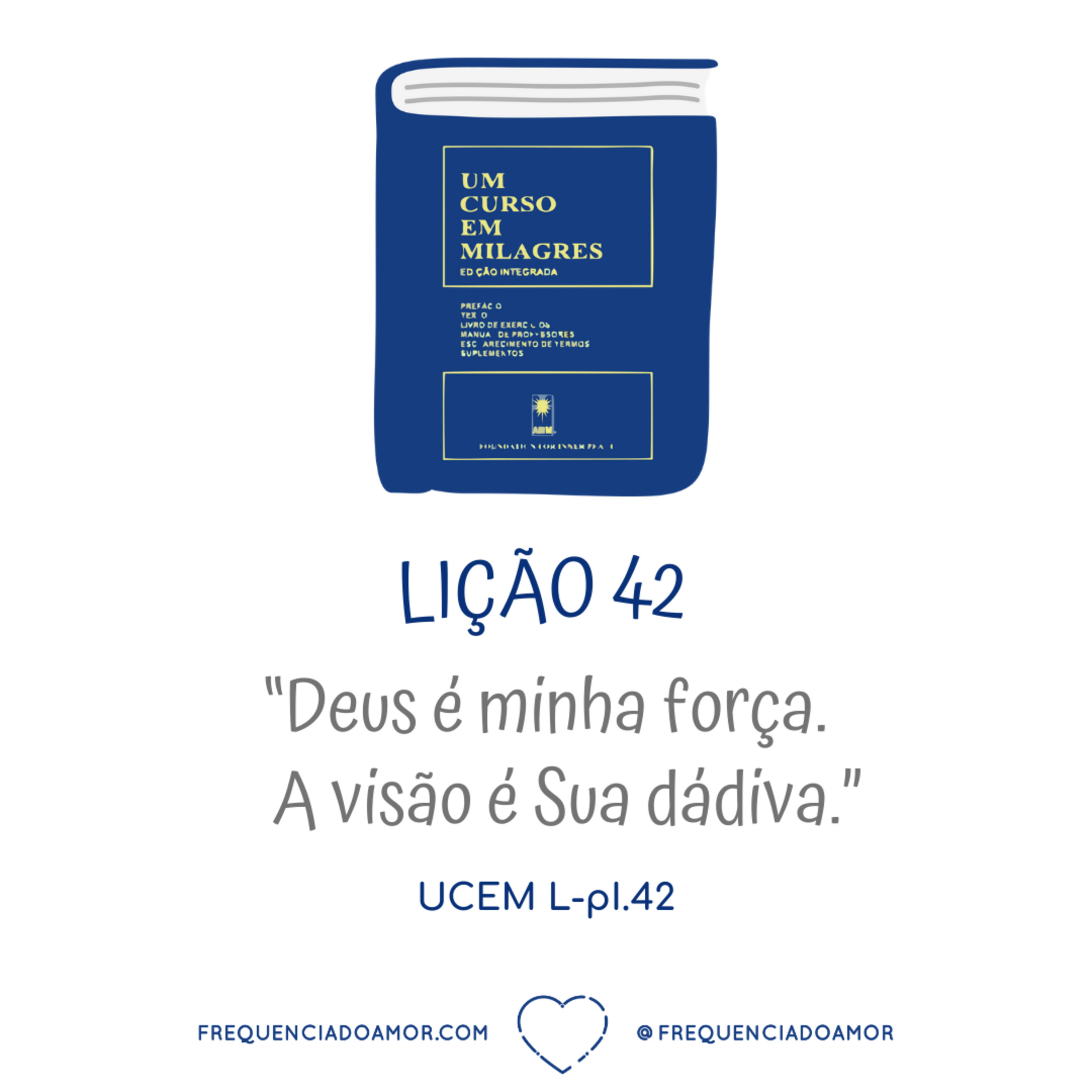 LIÇÃO 42 do Livro de Exercícios de "Um Curso em Milagres" (UCEM) | Na Frequência do Amor episode artwork