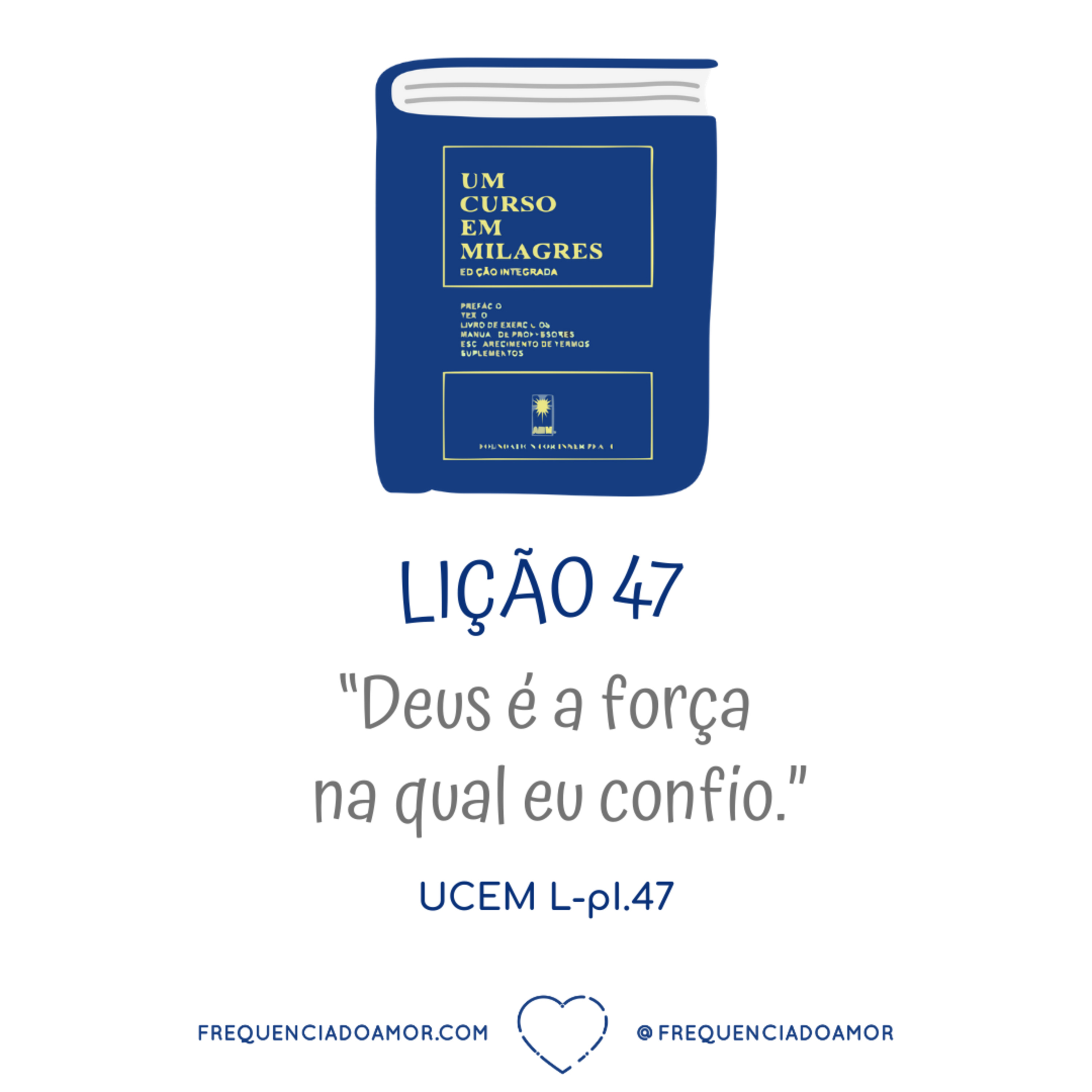 LIÇÃO 47 do Livro de Exercícios de "Um Curso em Milagres" (UCEM) | Na Frequência do Amor episode artwork