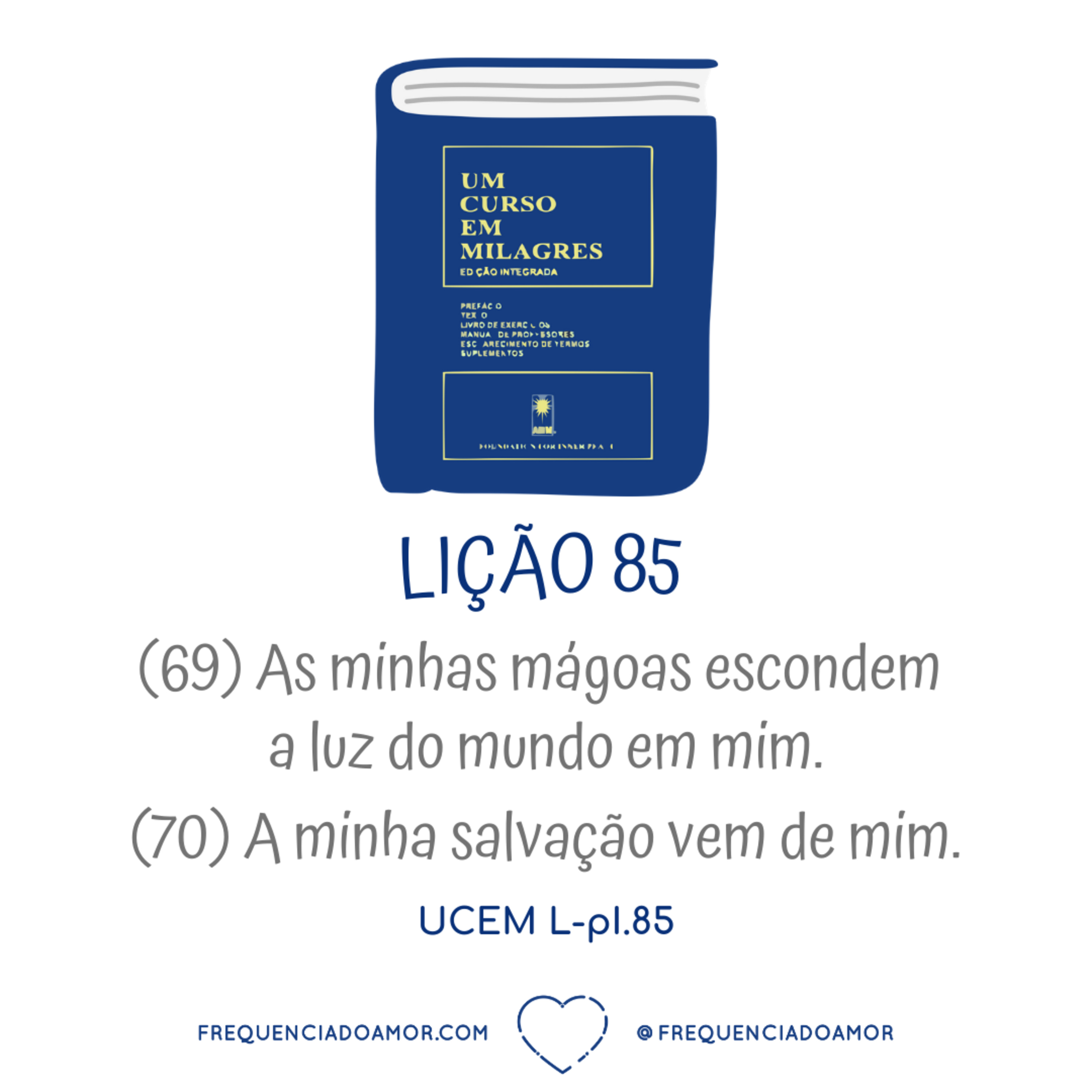 LIÇÃO 85 do Livro de Exercícios de "Um Curso em Milagres" (UCEM) | Na Frequência do Amor episode artwork