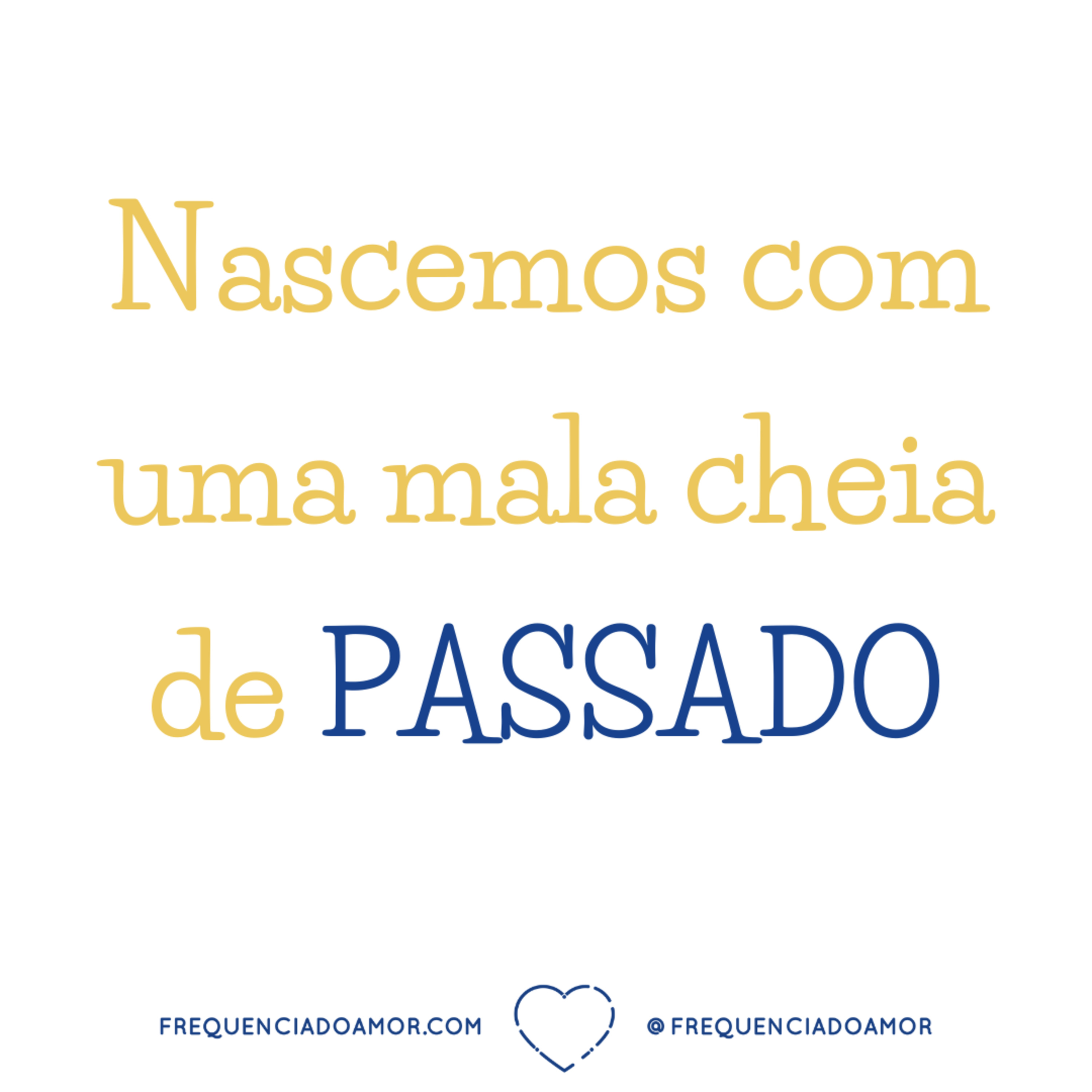 Nascemos com uma mala cheia de PASSADO | Um Curso em Milagres (UCEM) | Na Frequência do Amor episode artwork