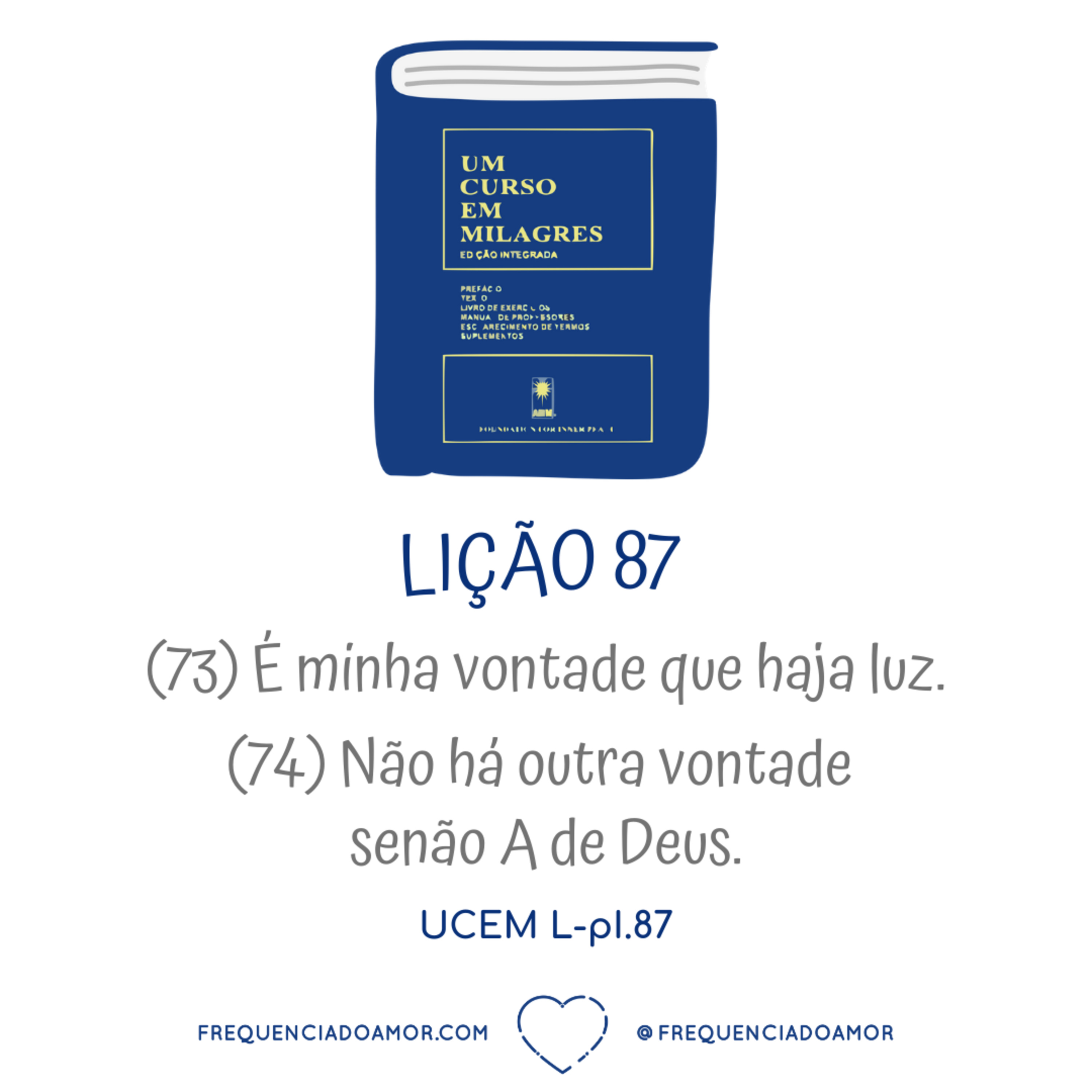LIÇÃO 87 do Livro de Exercícios de "Um Curso em Milagres" (UCEM) | Na Frequência do Amor episode artwork