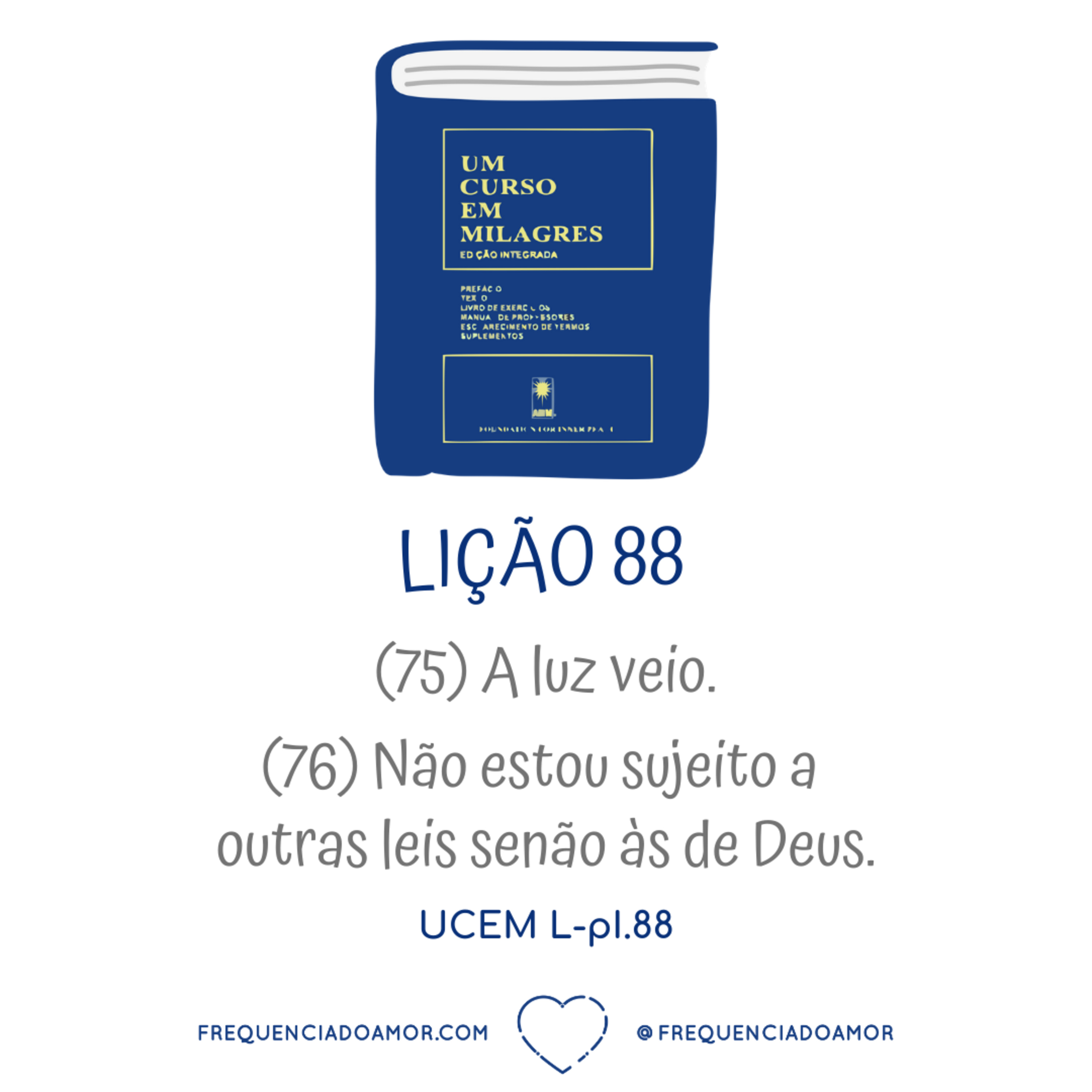 LIÇÃO 88 do Livro de Exercícios de "Um Curso em Milagres" (UCEM) | Na Frequência do Amor episode artwork