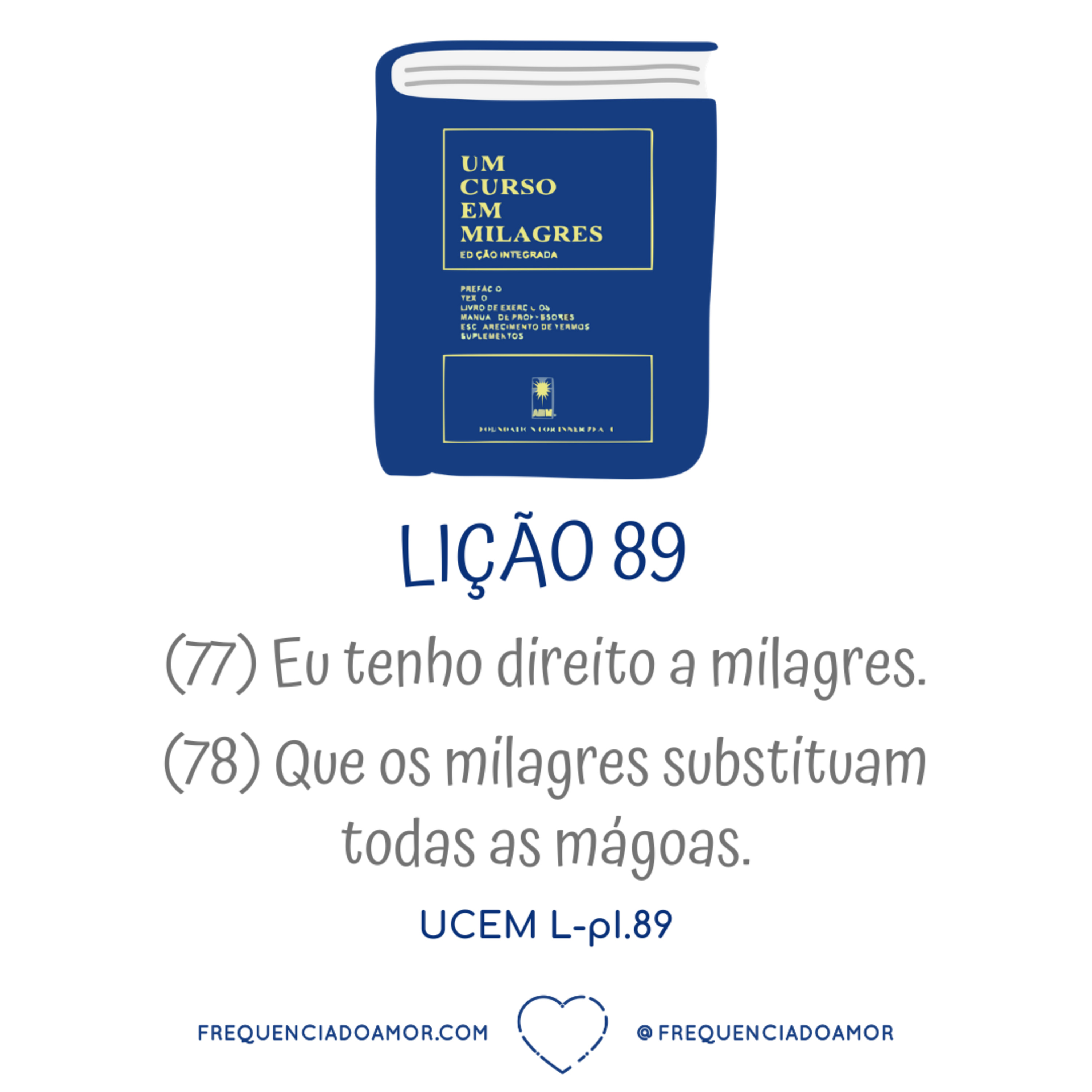 LIÇÃO 89 do Livro de Exercícios de "Um Curso em Milagres" (UCEM) | Na Frequência do Amor episode artwork