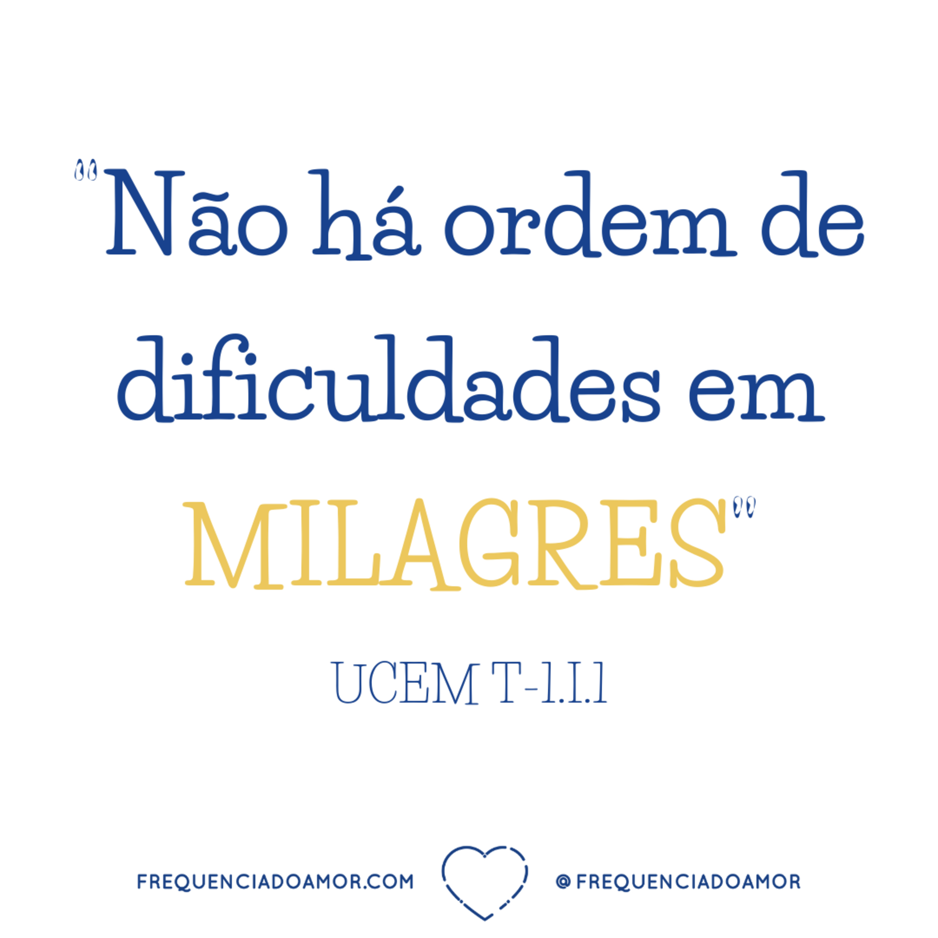 "Não há ordem de dificuldades em MILAGRES" | Um Curso em Milagres (UCEM) | Na Frequência do Amor episode artwork