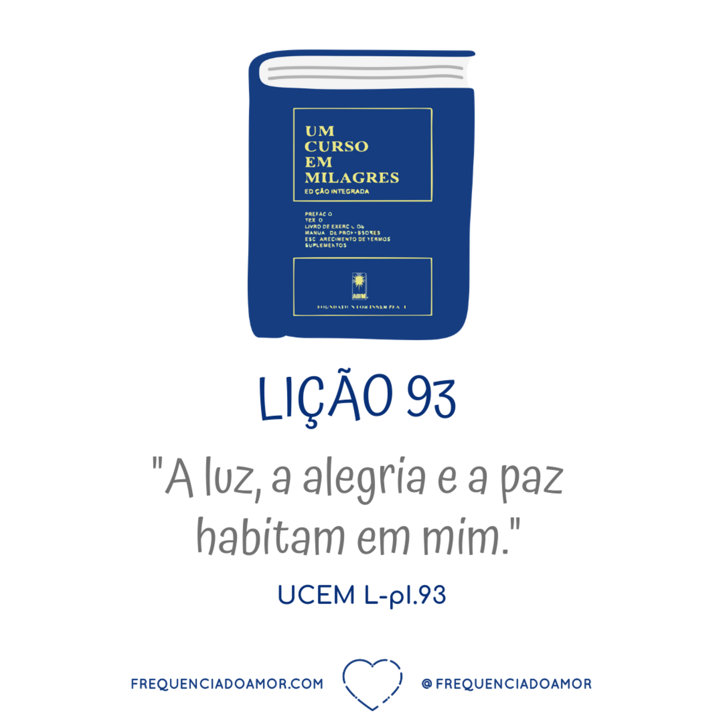 LIÇÃO 93 do Livro de Exercícios de "Um Curso em Milagres" (UCEM) | Na Frequência do Amor episode artwork