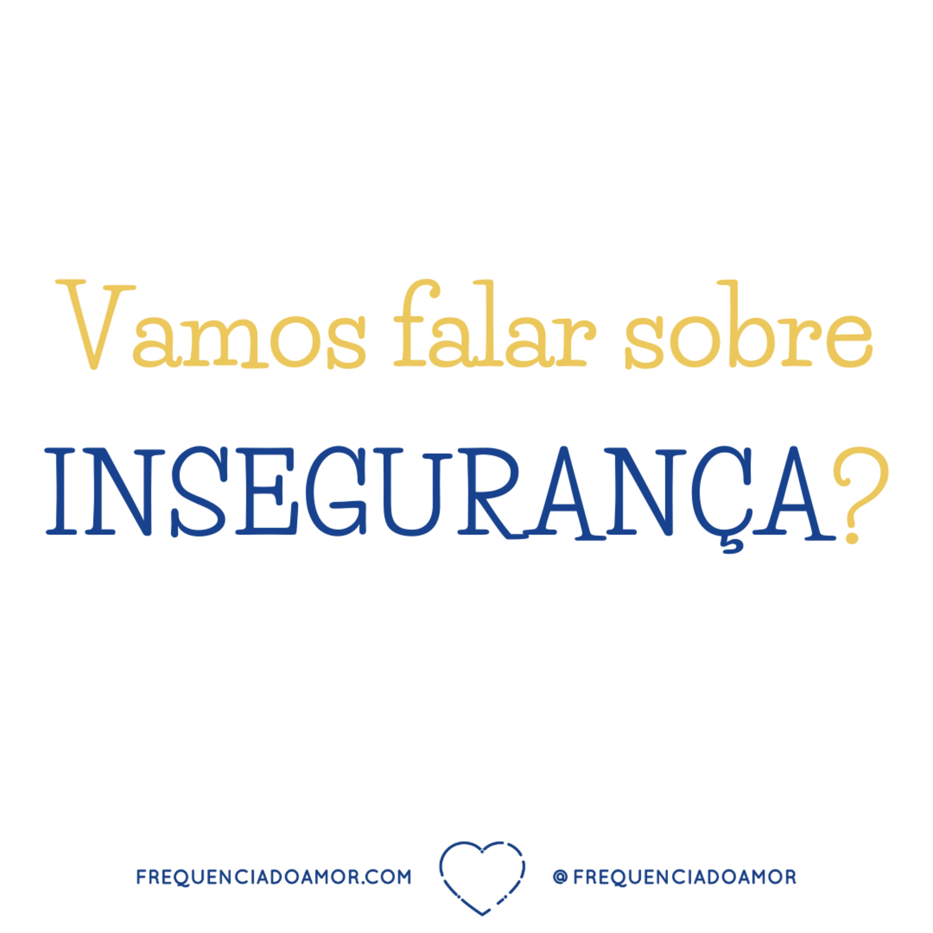 Vamos falar sobre INSEGURANÇA? | Um Curso em Milagres (UCEM) | Na Frequência do Amor episode artwork