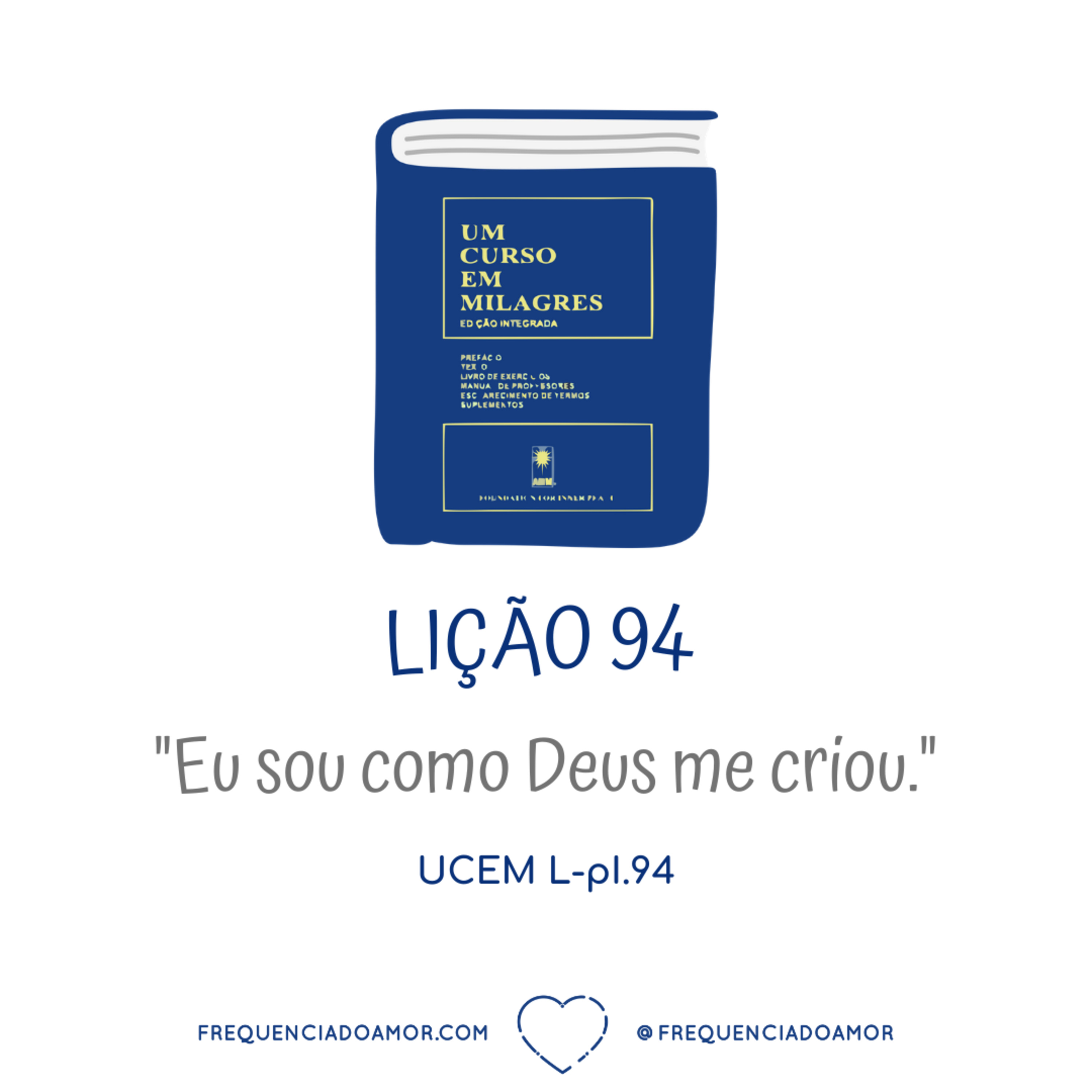 LIÇÃO 94 do Livro de Exercícios de "Um Curso em Milagres" (UCEM) | Na Frequência do Amor episode artwork