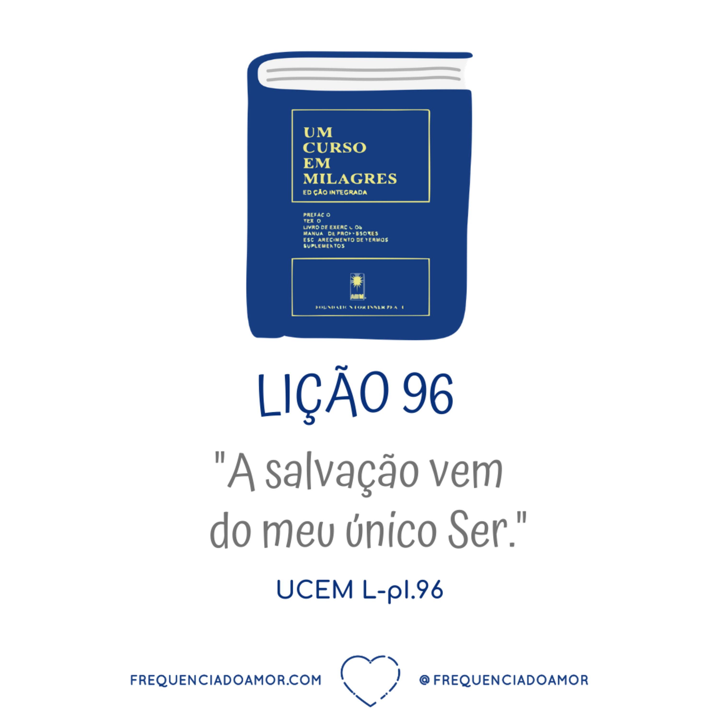 LIÇÃO 96 do Livro de Exercícios de "Um Curso em Milagres" (UCEM) | Na Frequência do Amor episode artwork