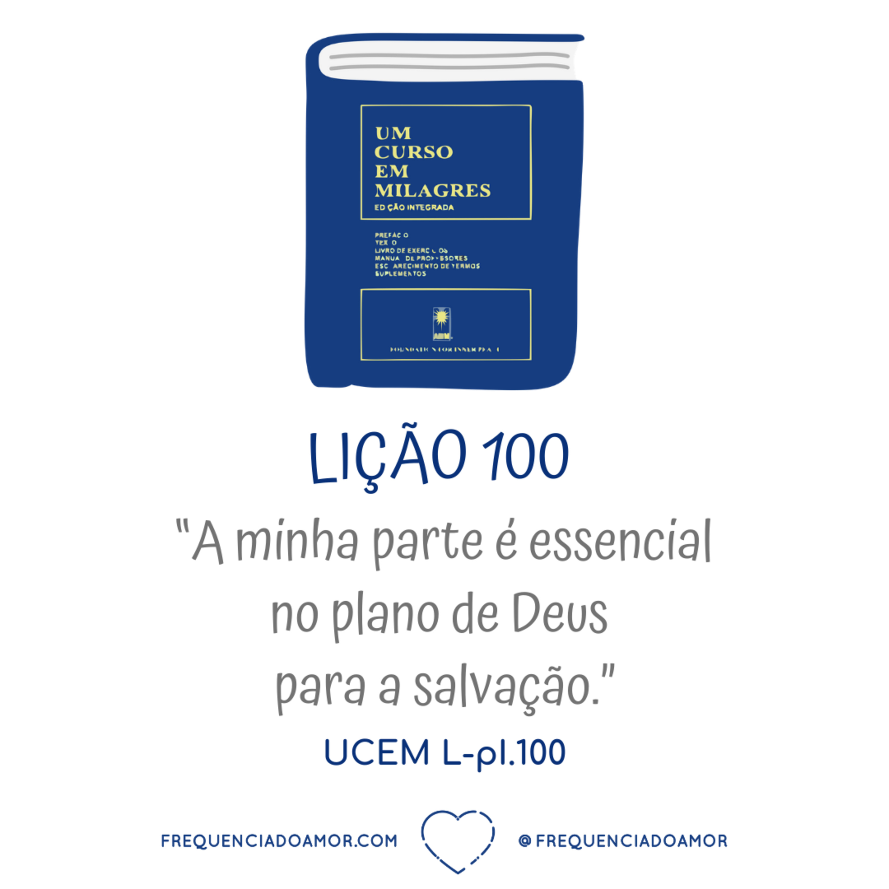LIÇÃO 100 do Livro de Exercícios de "Um Curso em Milagres" (UCEM) | Na Frequência do Amor episode artwork