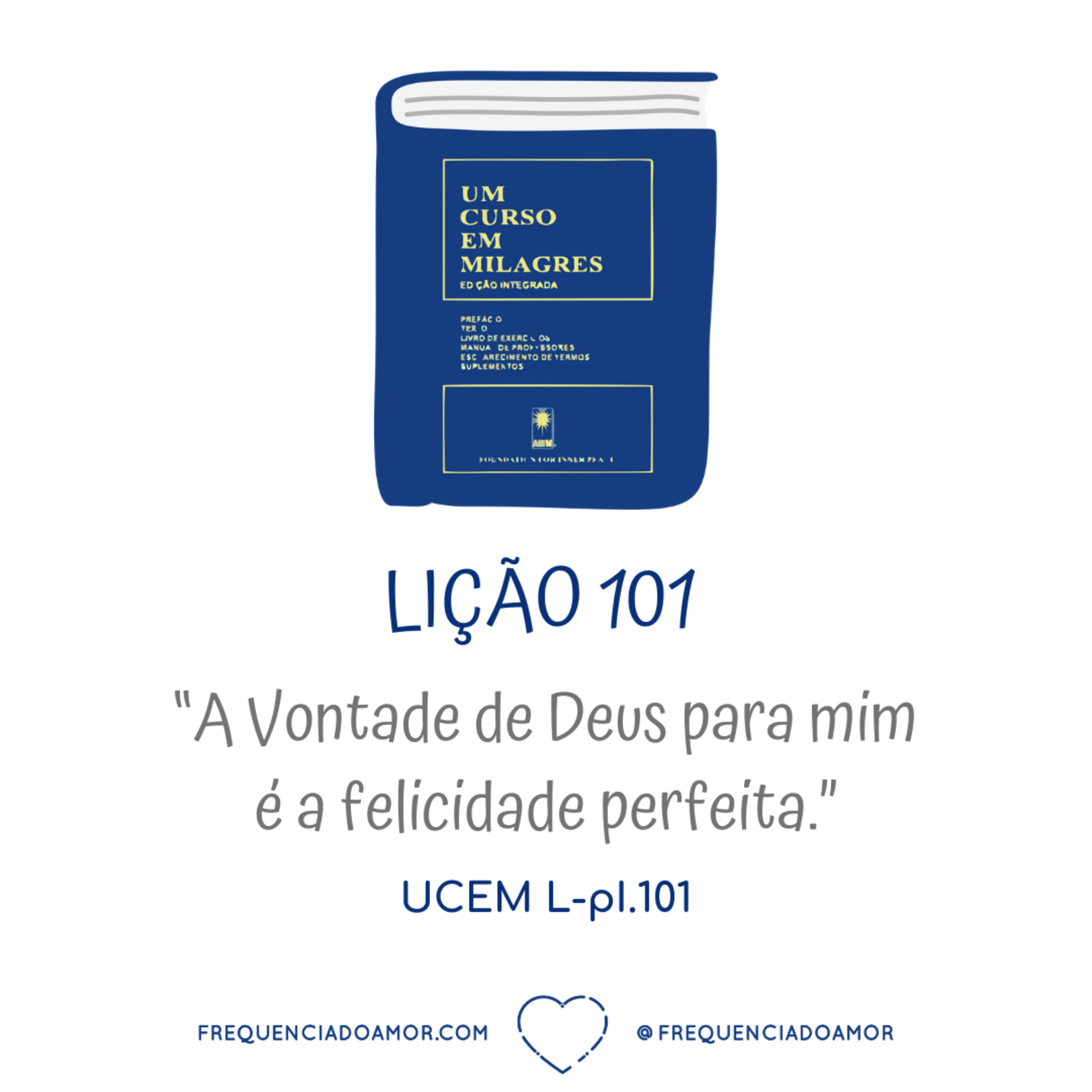 LIÇÃO 101 do Livro de Exercícios de "Um Curso em Milagres" (UCEM) | Na Frequência do Amor episode artwork