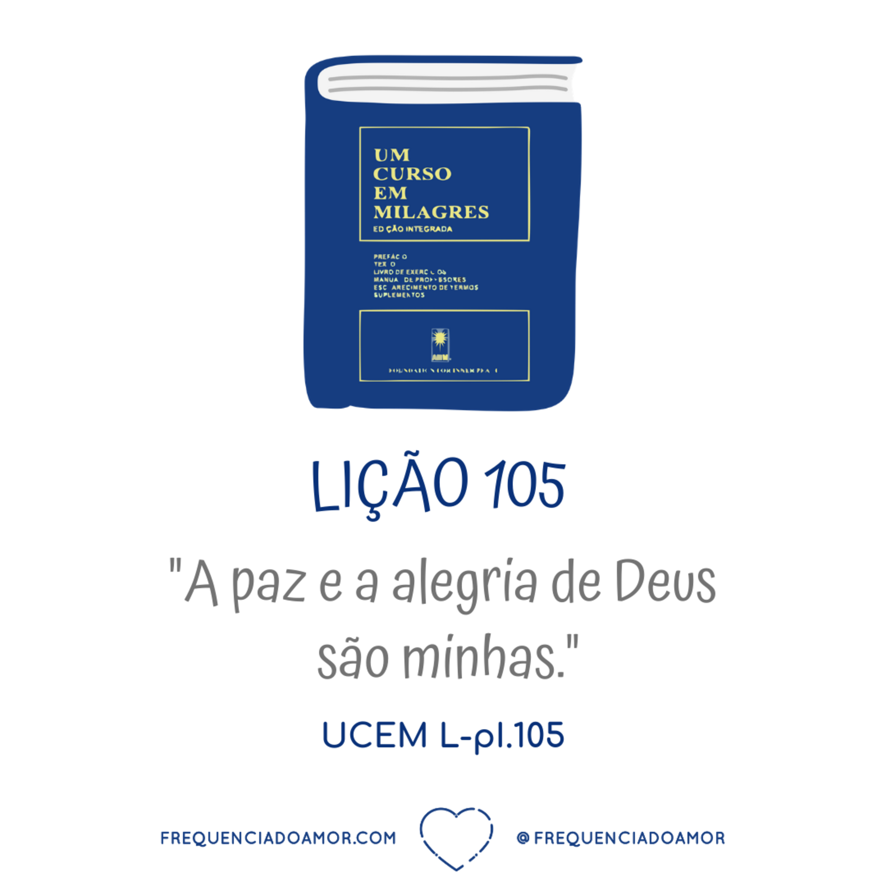 LIÇÃO 105 do Livro de Exercícios de "Um Curso em Milagres" (UCEM) | Na Frequência do Amor episode artwork