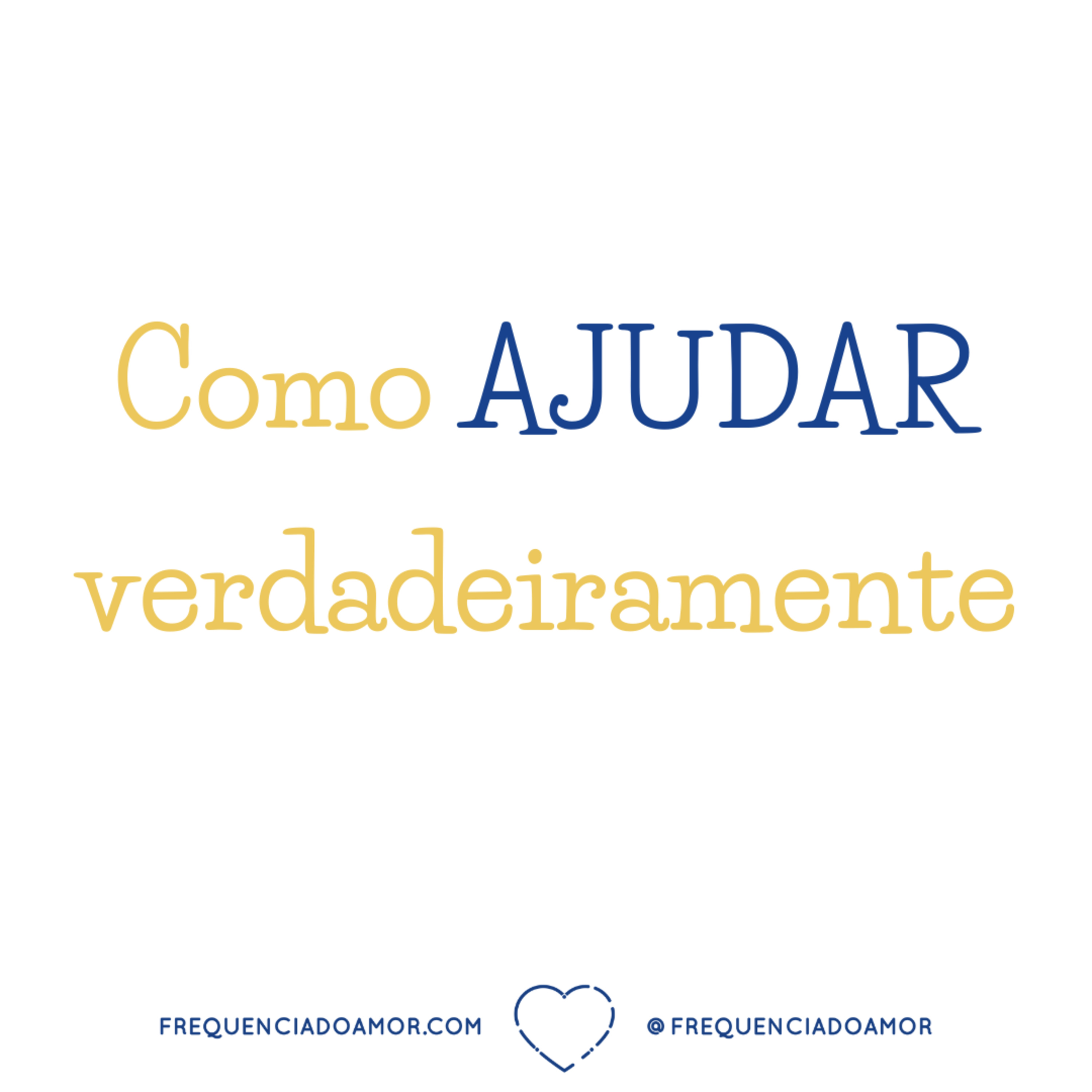 Como AJUDAR verdadeiramente | Um Curso em Milagres (UCEM) | Na Frequência do Amor episode artwork