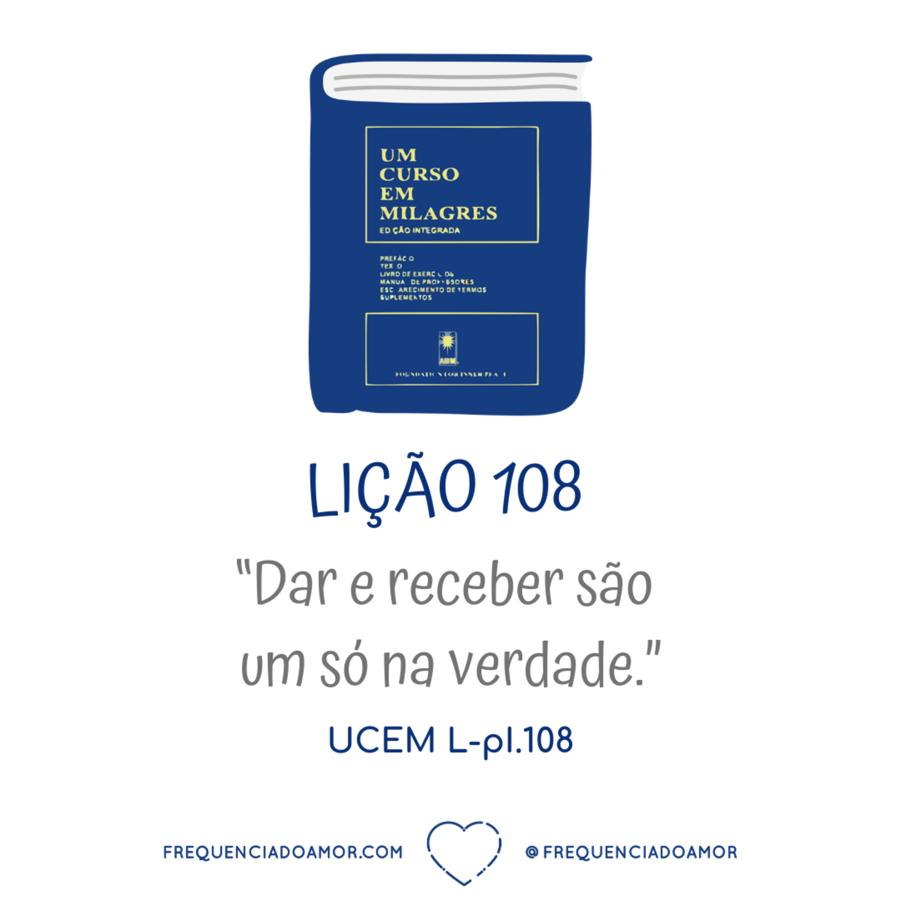 LIÇÃO 108 do Livro de Exercícios de "Um Curso em Milagres" (UCEM) | Na Frequência do Amor episode artwork