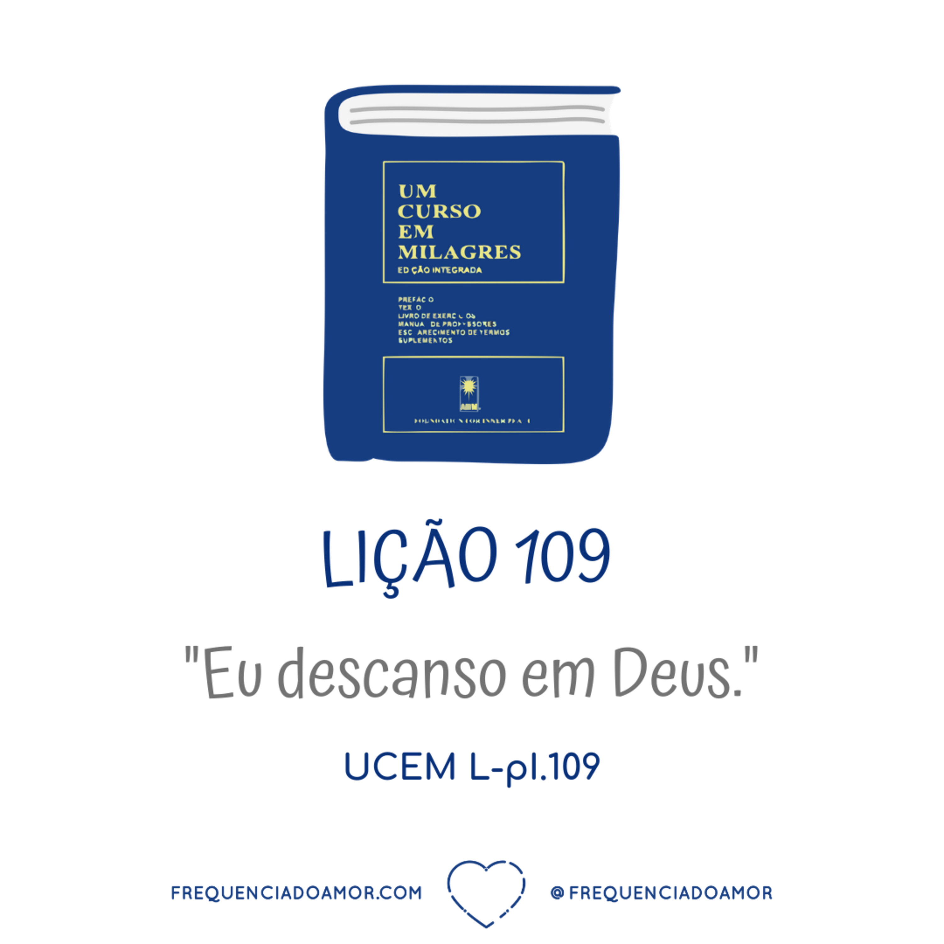LIÇÃO 109 do Livro de Exercícios de "Um Curso em Milagres" (UCEM) | Na Frequência do Amor episode artwork