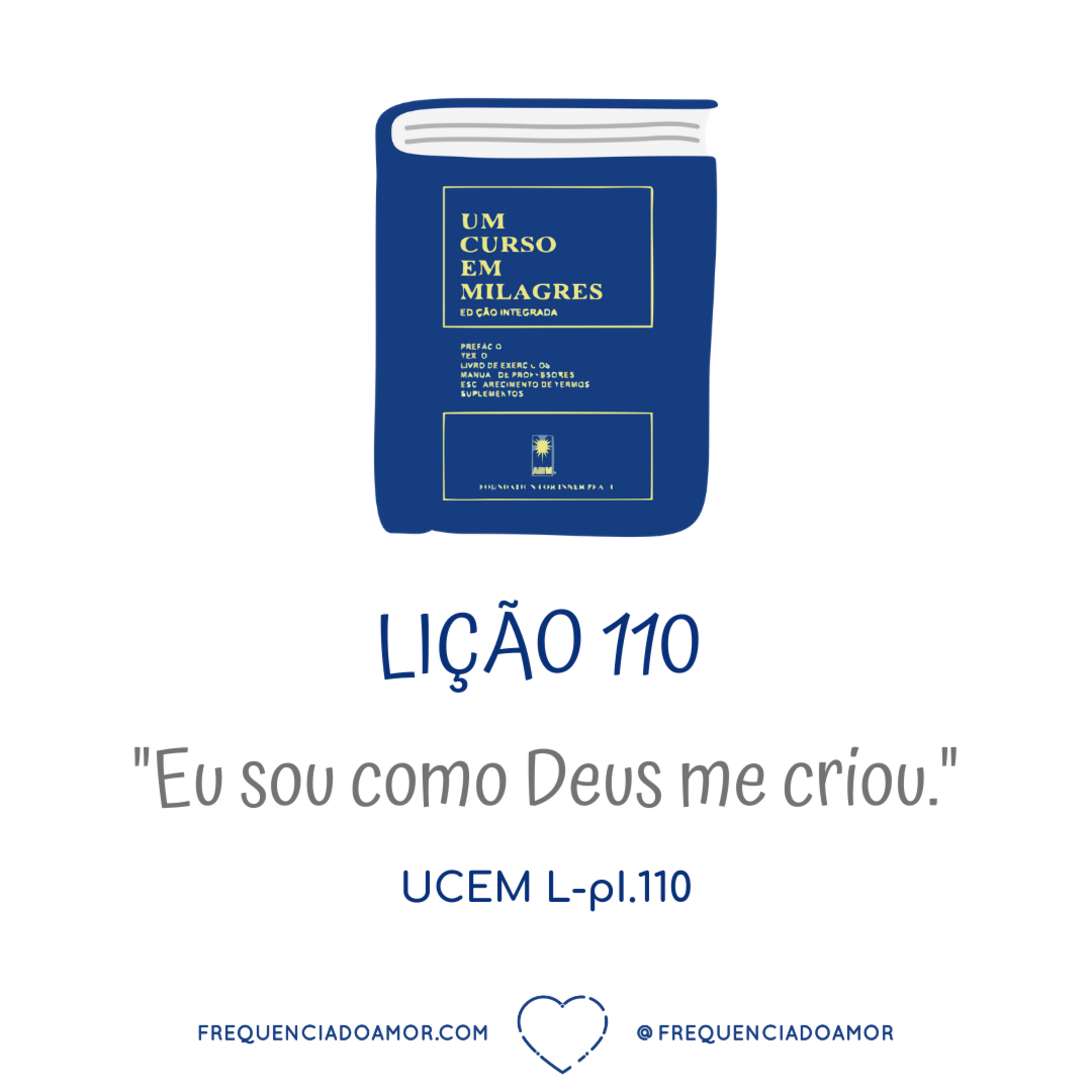 LIÇÃO 110 do Livro de Exercícios de "Um Curso em Milagres" (UCEM) | Na Frequência do Amor episode artwork