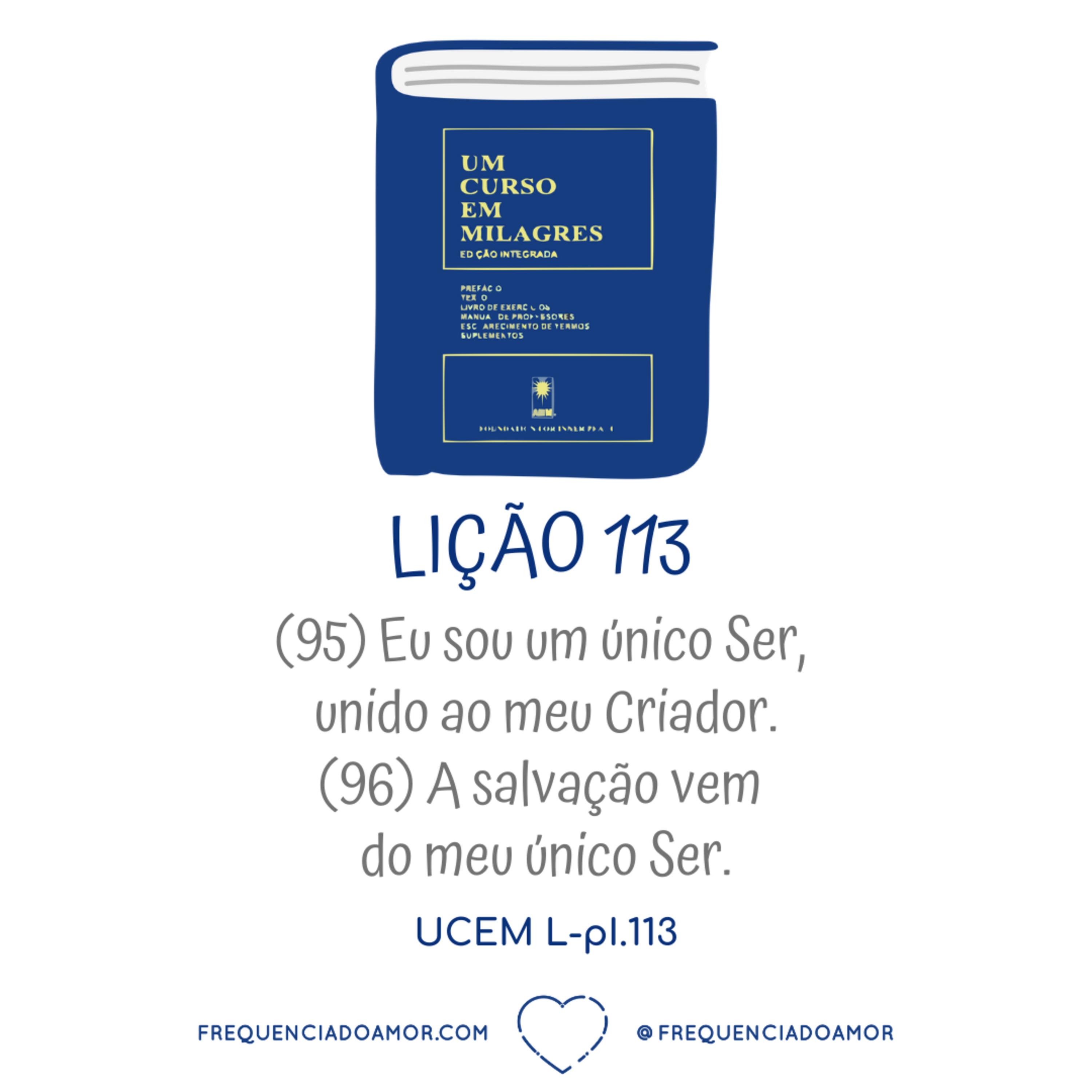 LIÇÃO 113 do Livro de Exercícios de "Um Curso em Milagres" (UCEM) | Na Frequência do Amor episode artwork