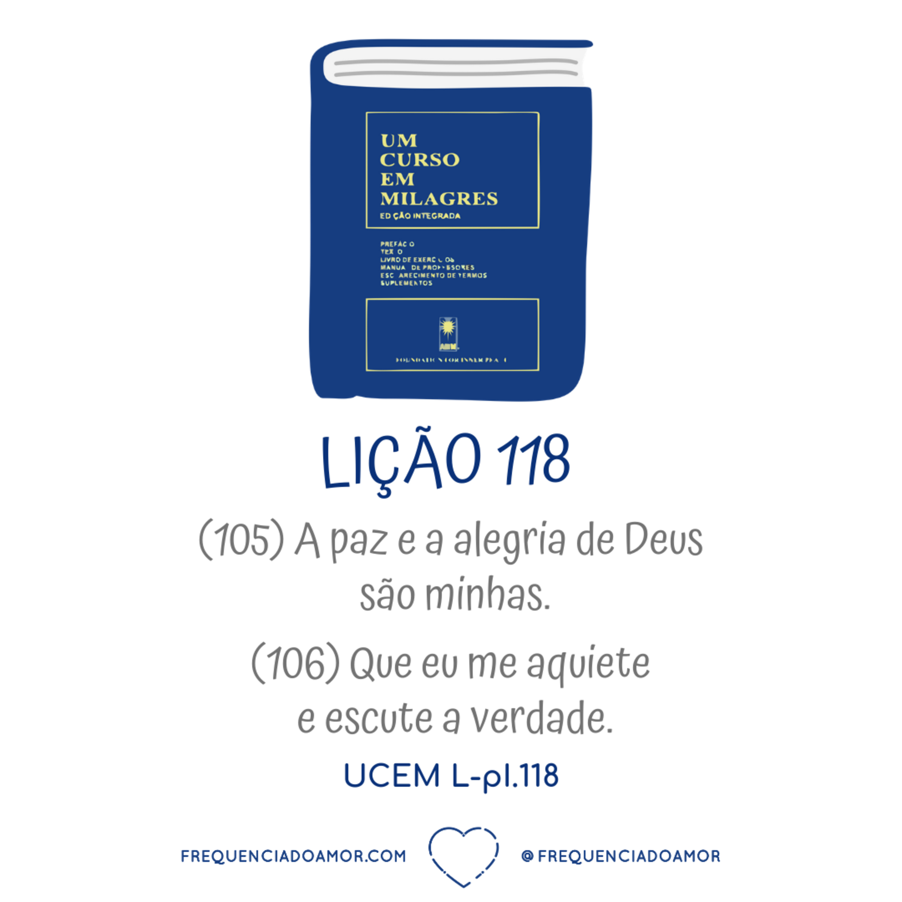 LIÇÃO 118 do Livro de Exercícios de "Um Curso em Milagres" (UCEM) | Na Frequência do Amor episode artwork