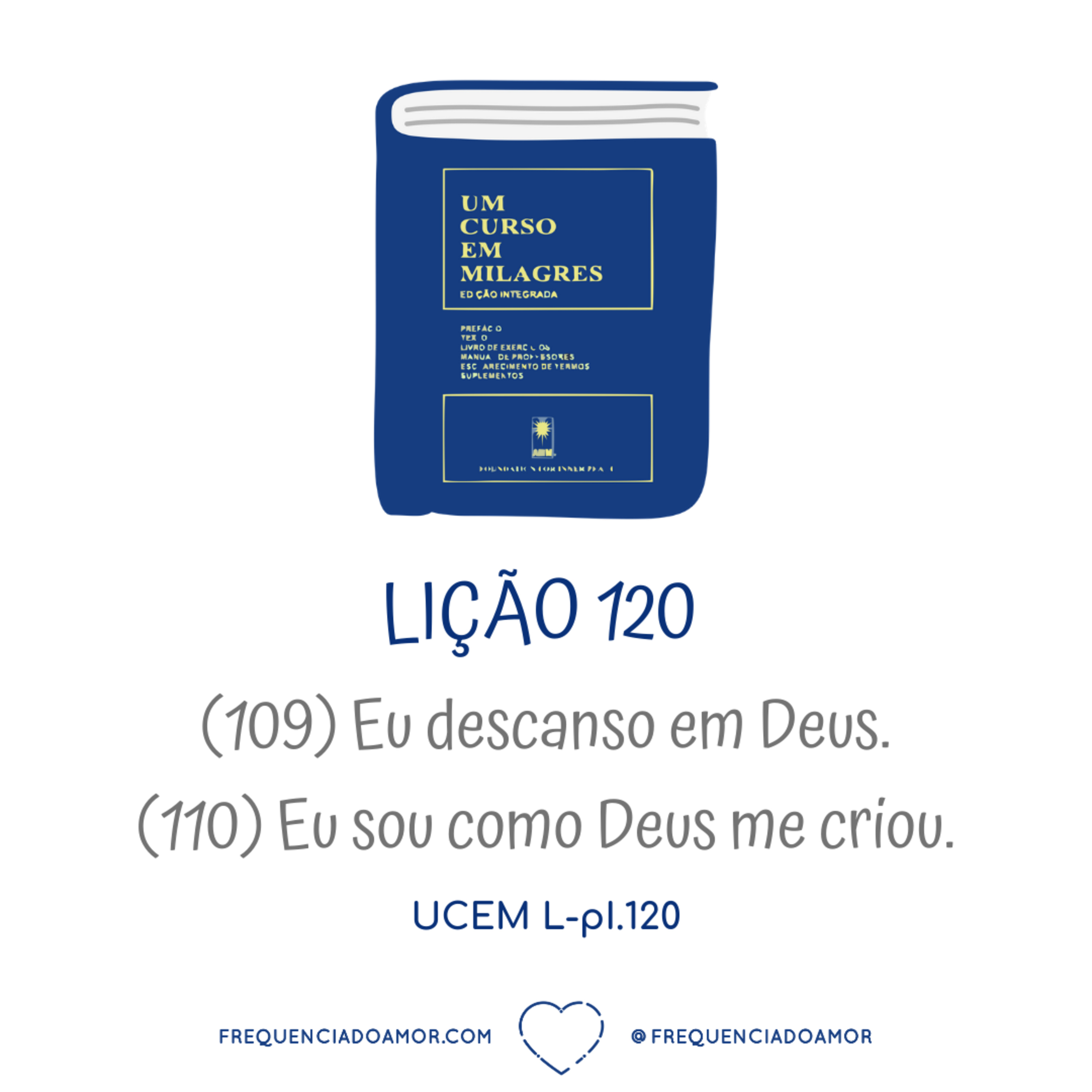 LIÇÃO 120 do Livro de Exercícios de "Um Curso em Milagres" (UCEM) | Na Frequência do Amor episode artwork