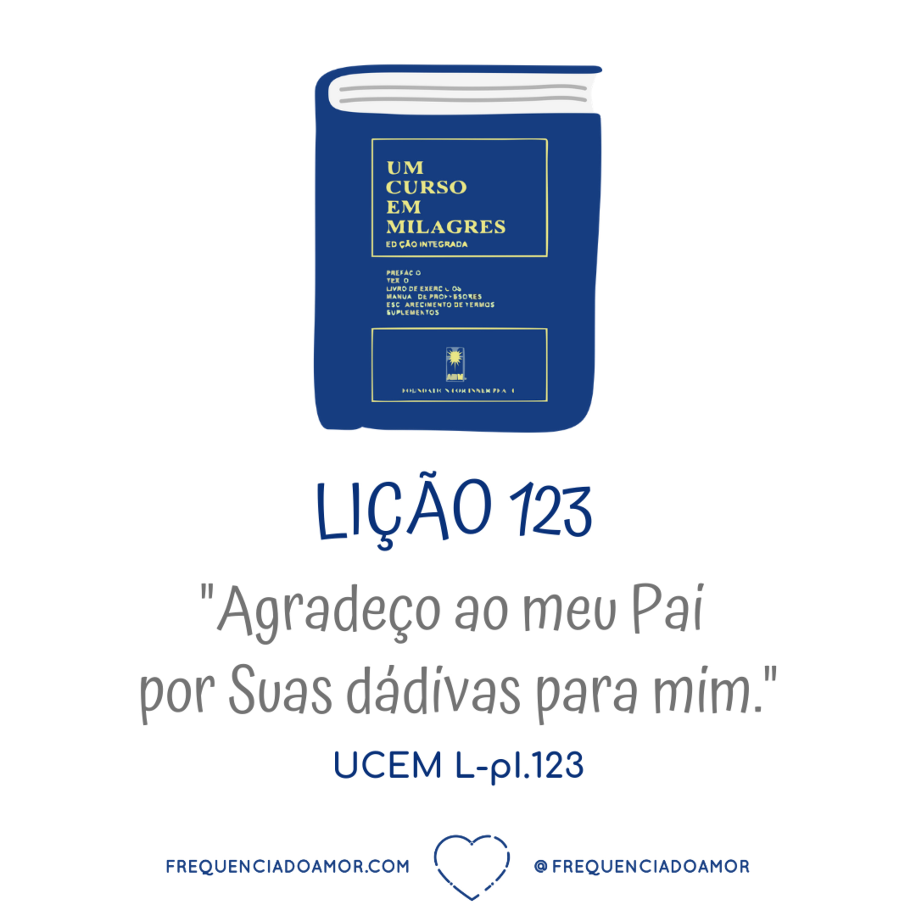 LIÇÃO 123 do Livro de Exercícios de "Um Curso em Milagres" (UCEM) | Na Frequência do Amor episode artwork