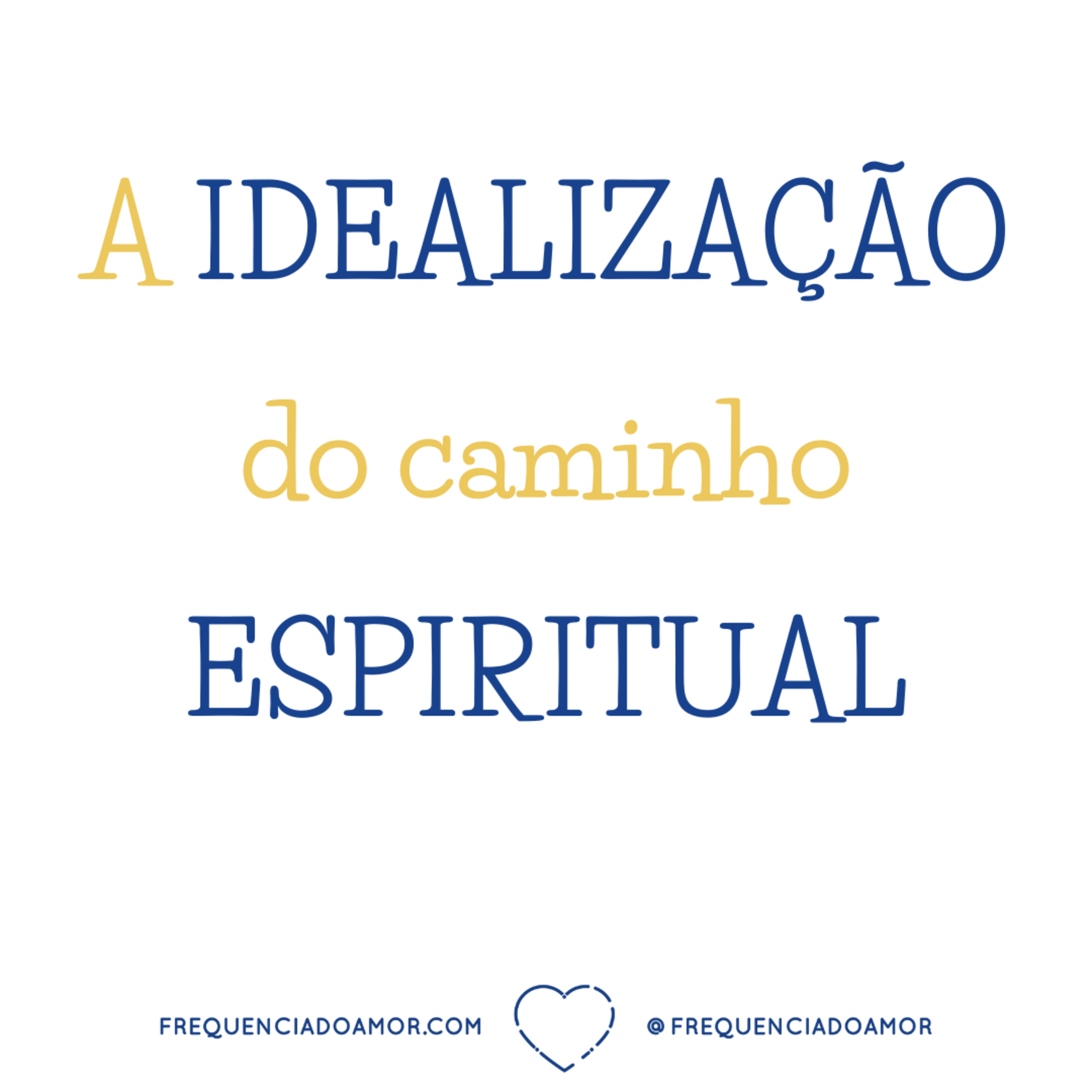 A IDEALIZAÇÃO do caminho ESPIRITUAL | Um Curso em Milagres (UCEM) | Na Frequência do Amor episode artwork