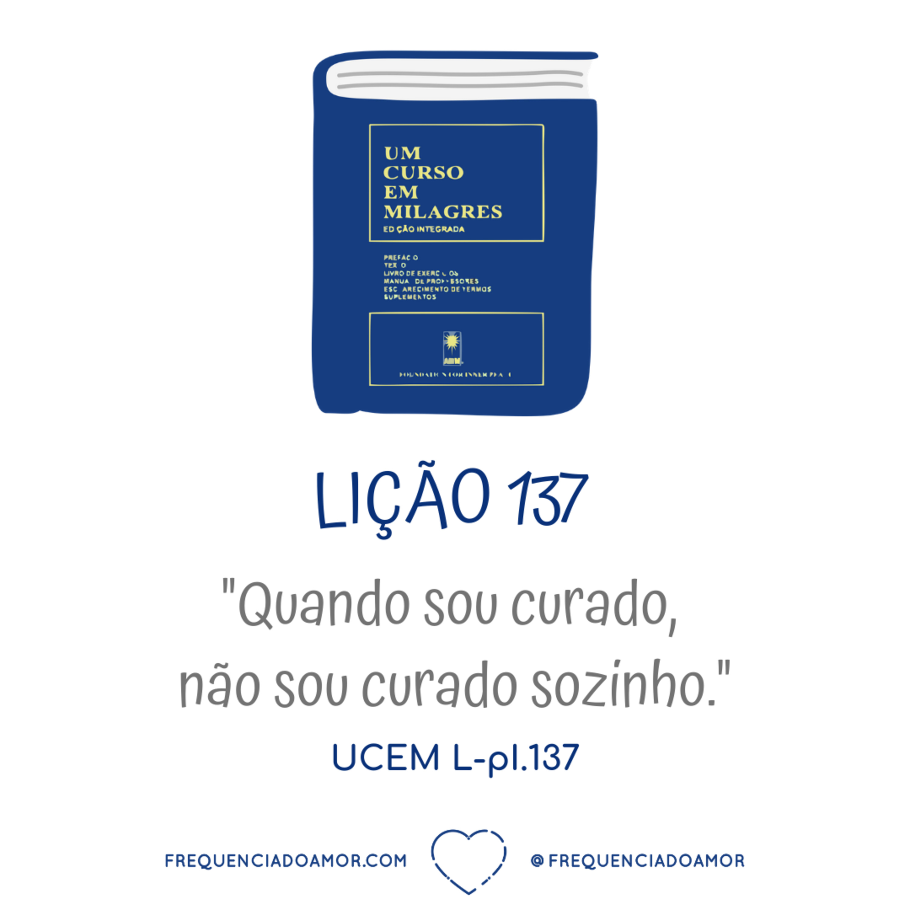 LIÇÃO 137 do Livro de Exercícios de "Um Curso em Milagres" (UCEM) | Na Frequência do Amor episode artwork
