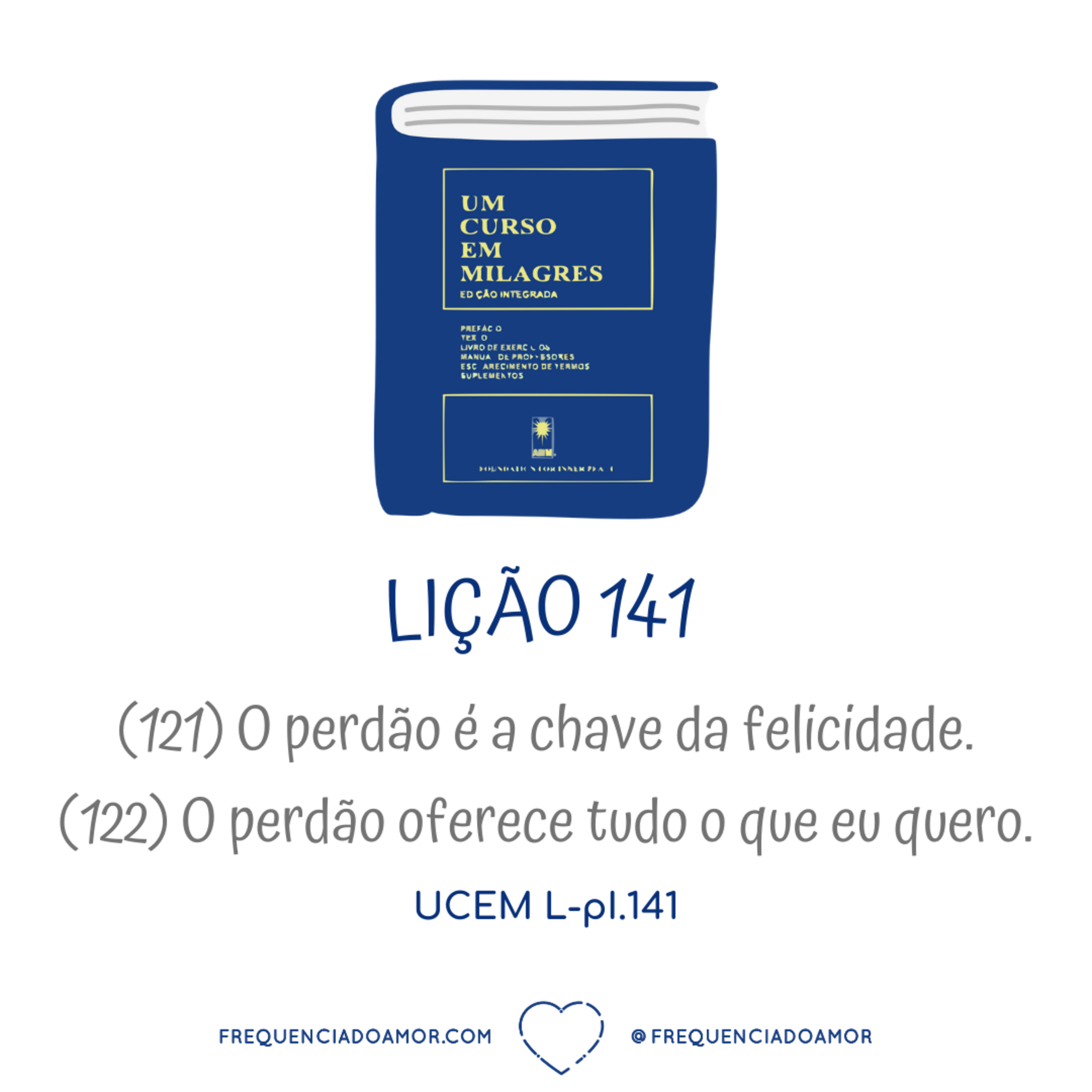 LIÇÃO 141 do Livro de Exercícios de "Um Curso em Milagres" (UCEM) | Na Frequência do Amor episode artwork