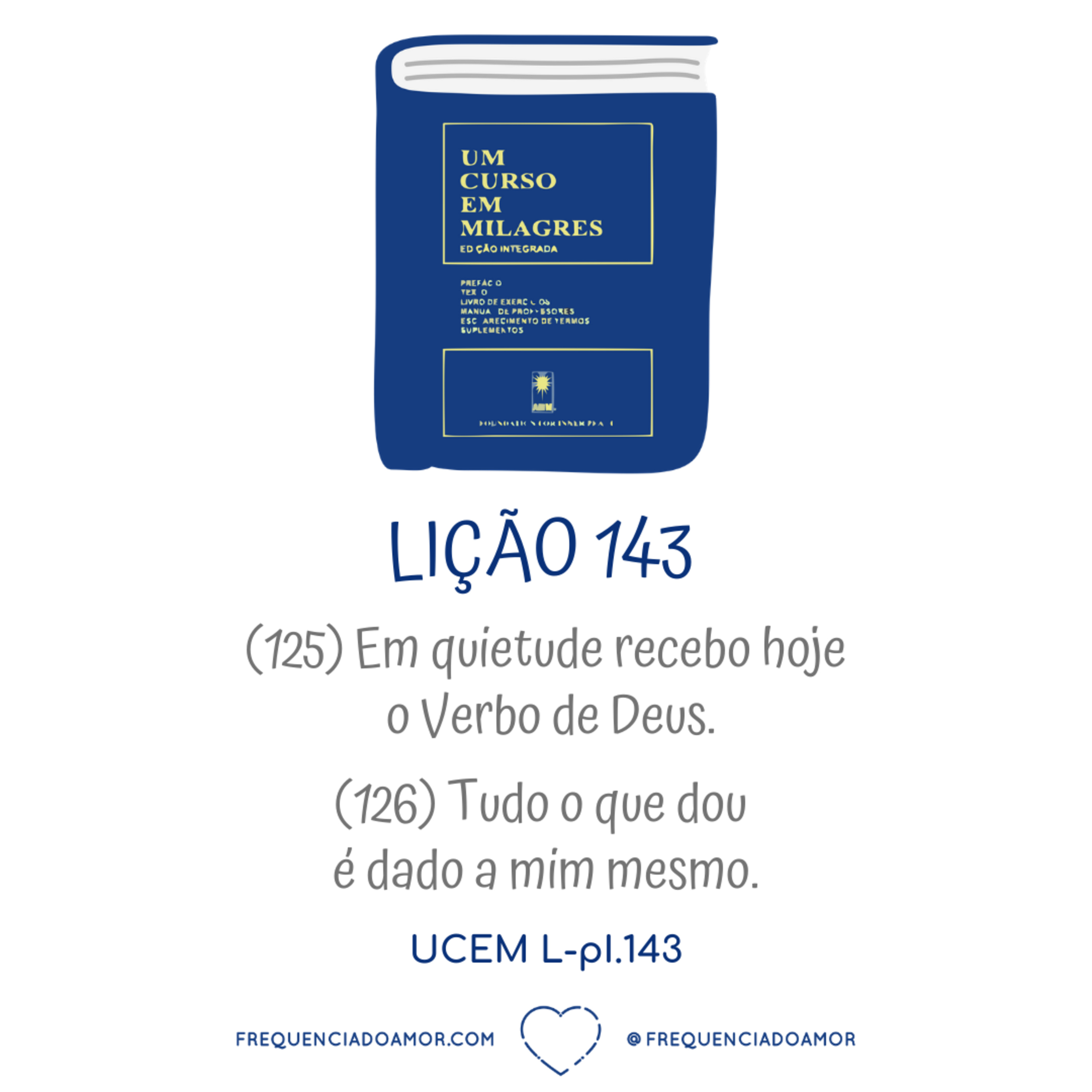 LIÇÃO 143 do Livro de Exercícios de "Um Curso em Milagres" (UCEM) | Na Frequência do Amor episode artwork