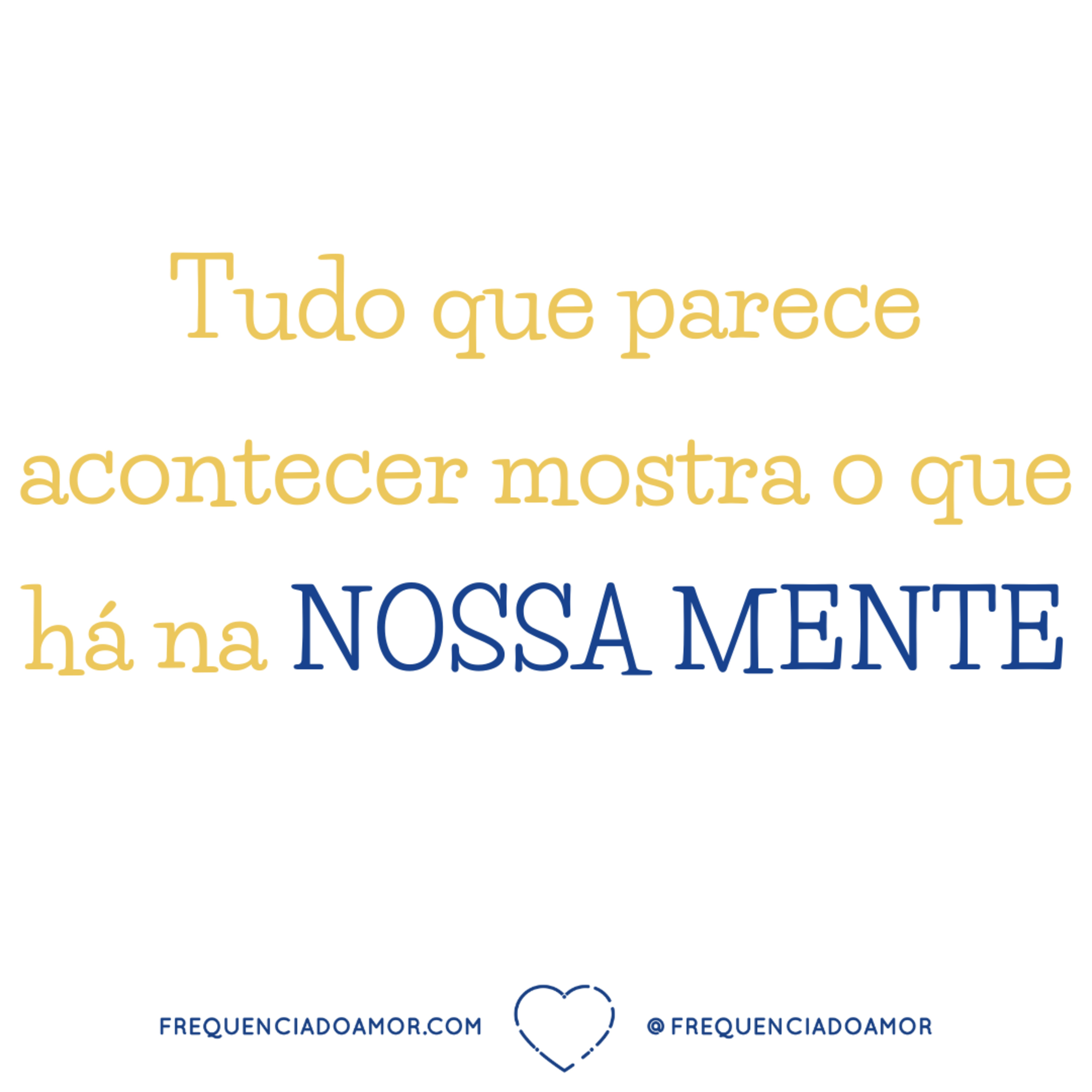 Tudo que parece acontecer mostra o que há na NOSSA MENTE | Um Curso em Milagres | Na Frequência do Amor episode artwork