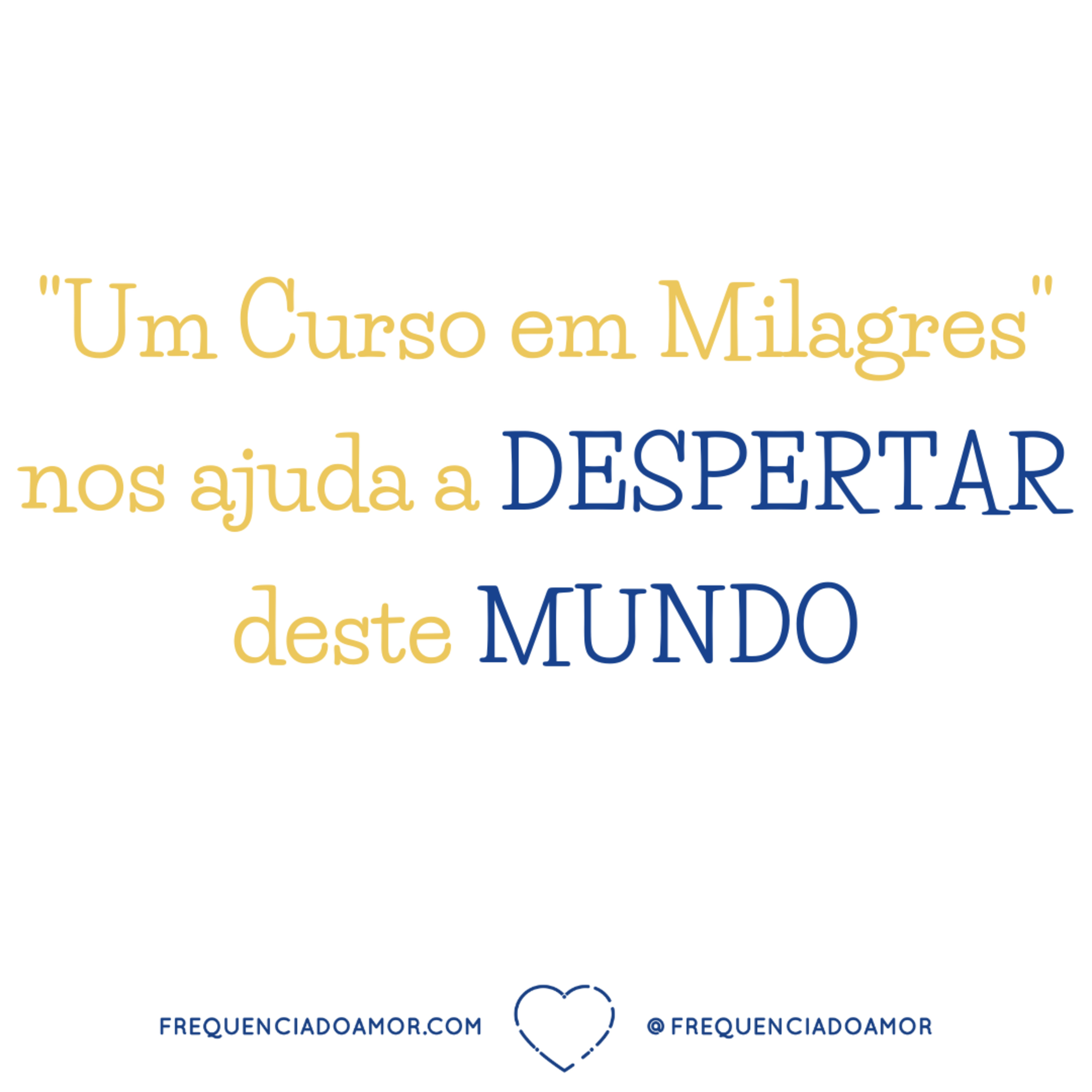 "Um Curso em Milagres" nos ajuda a DESPERTAR deste MUNDO | Na Frequência do Amor episode artwork