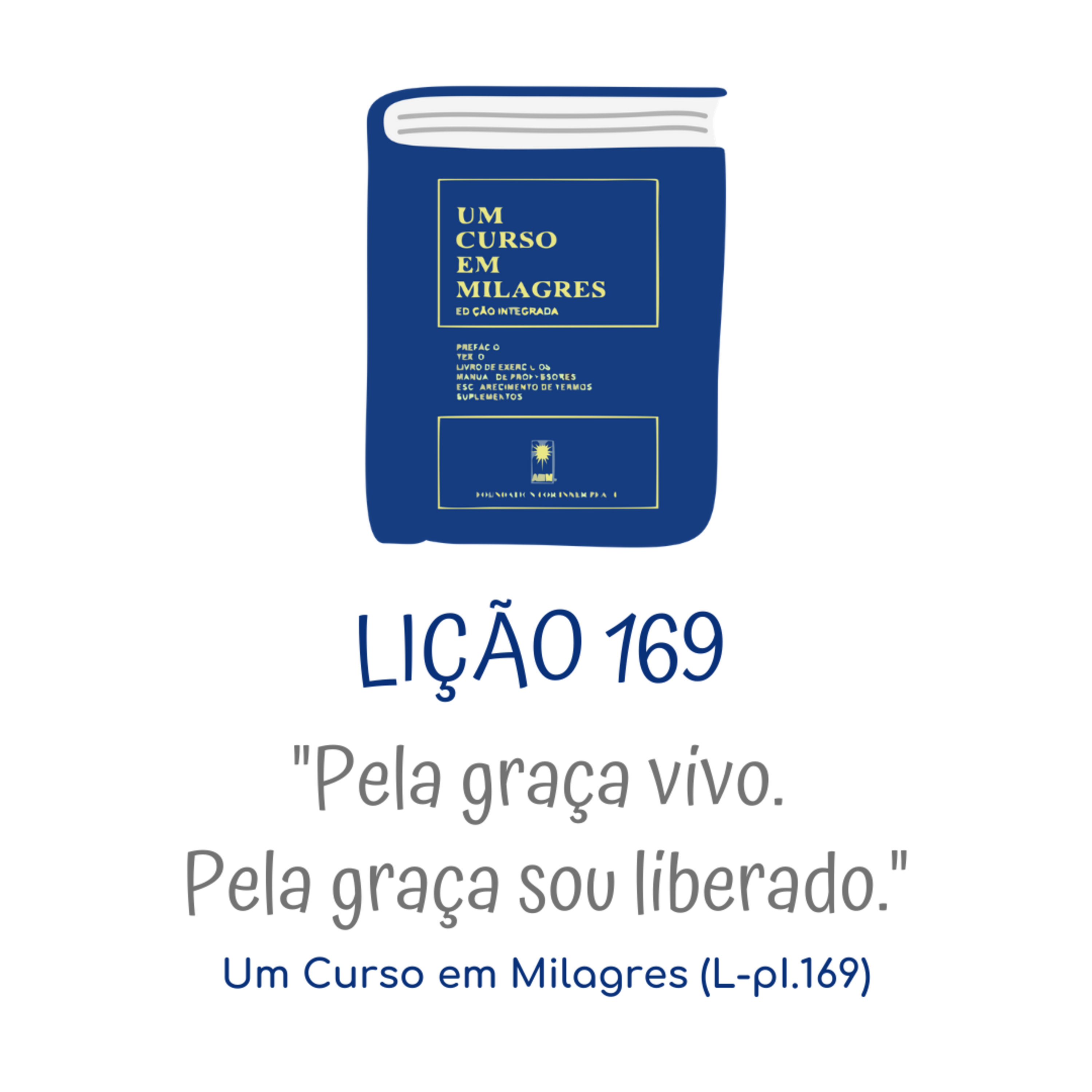 LIÇÃO 169 do Livro de Exercícios de "Um Curso em Milagres" (UCEM) | Na Frequência do Amor episode artwork
