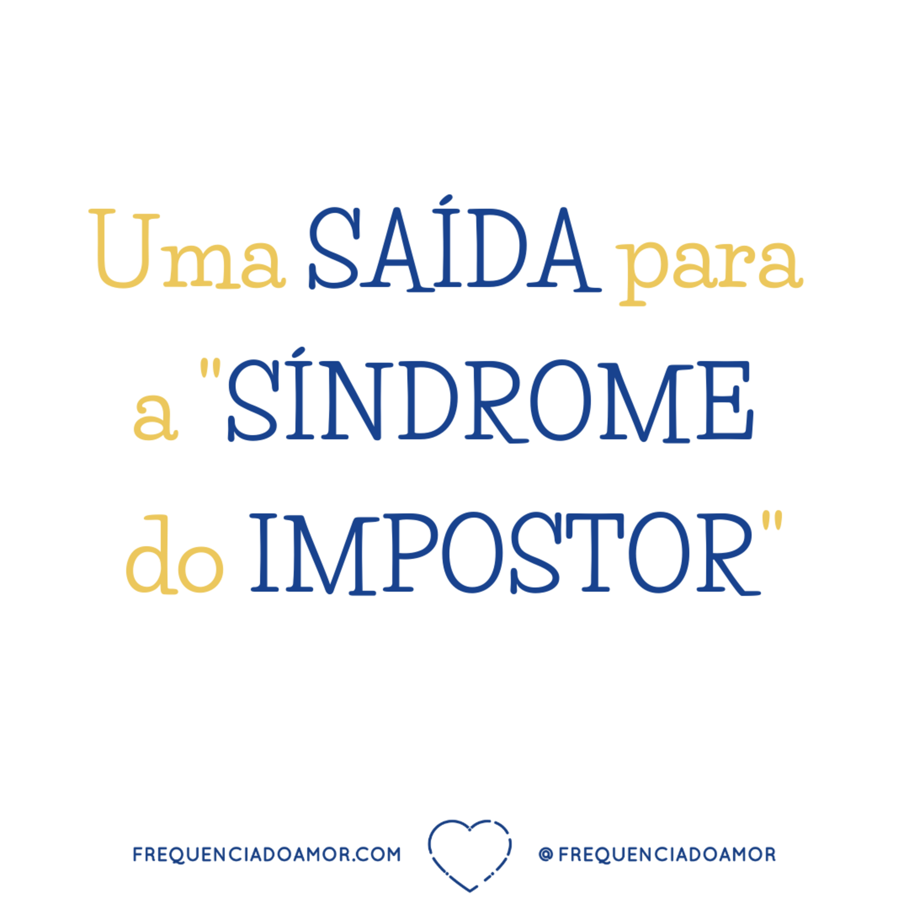 Uma SAÍDA para a "SÍNDROME do IMPOSTOR" | Um Curso em Milagres (UCEM) | Na Frequência do Amor episode artwork