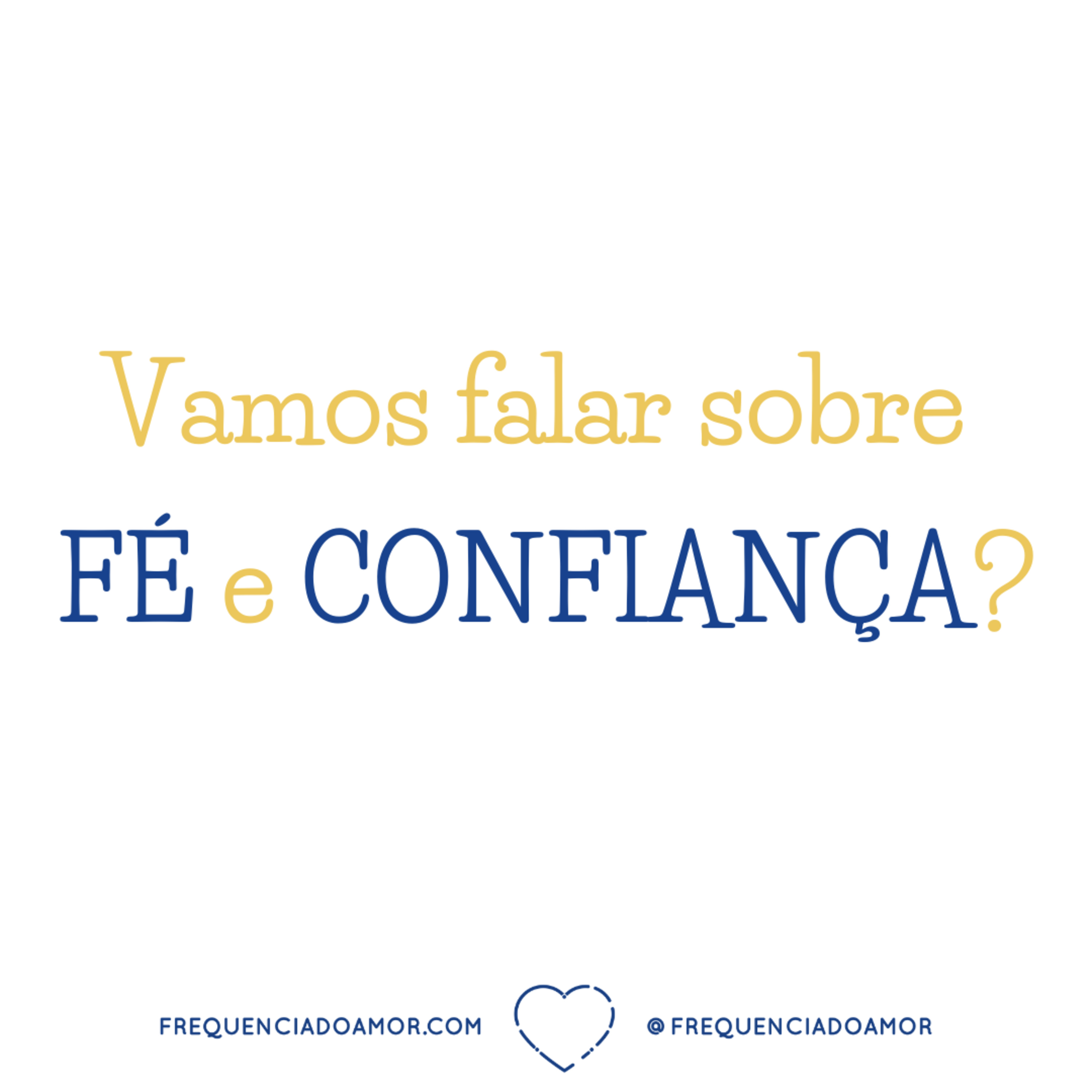 Vamos falar sobre FÉ e CONFIANÇA? | Um Curso em Milagres (UCEM) | Na Frequência do Amor episode artwork