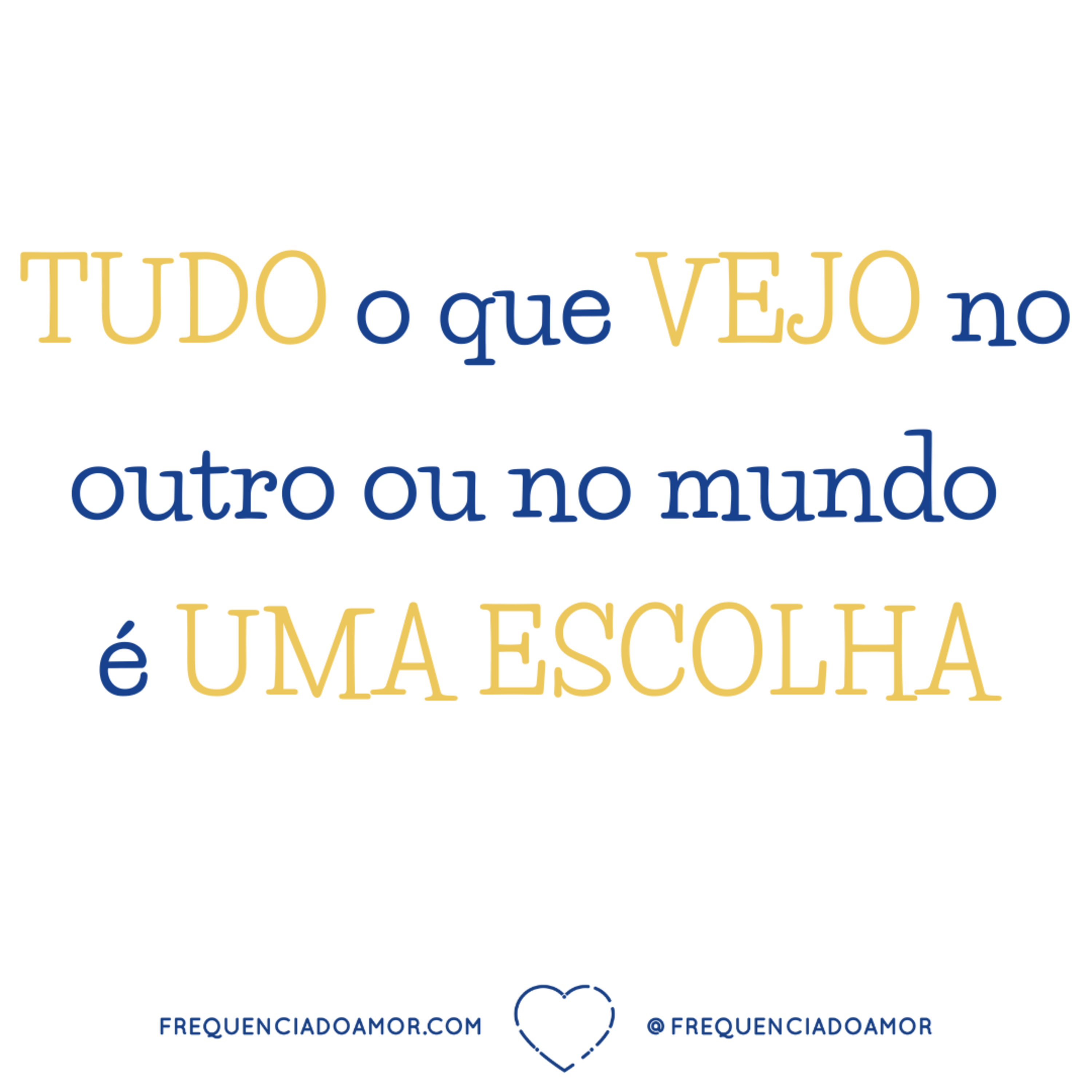 TUDO o que VEJO no outro ou no mundo é UMA ESCOLHA | Um Curso em Milagres (UCEM) | Na Frequência do Amor episode artwork