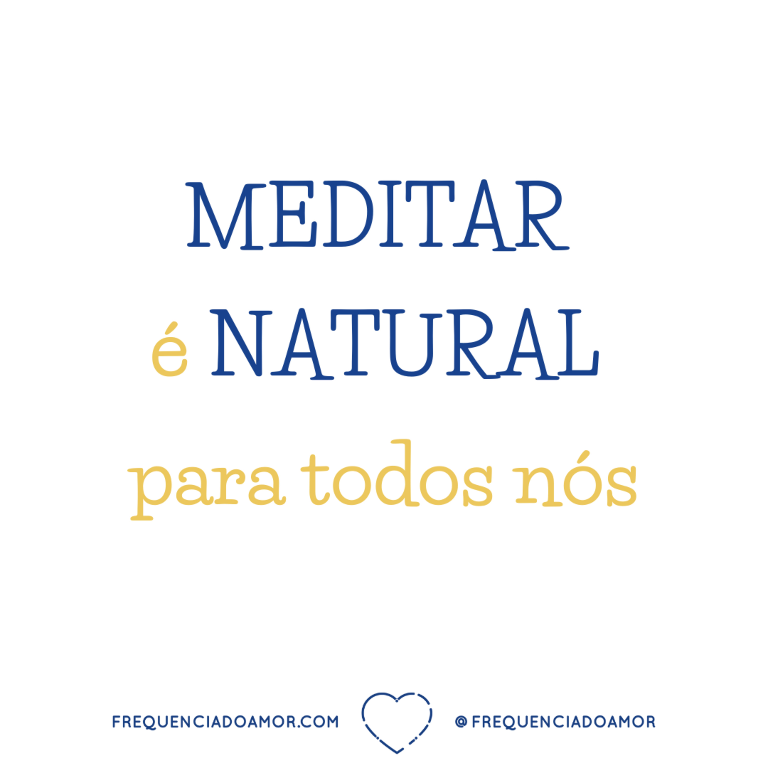MEDITAR é NATURAL para todos nós | Um Curso em Milagres (UCEM) | Na Frequência do Amor episode artwork