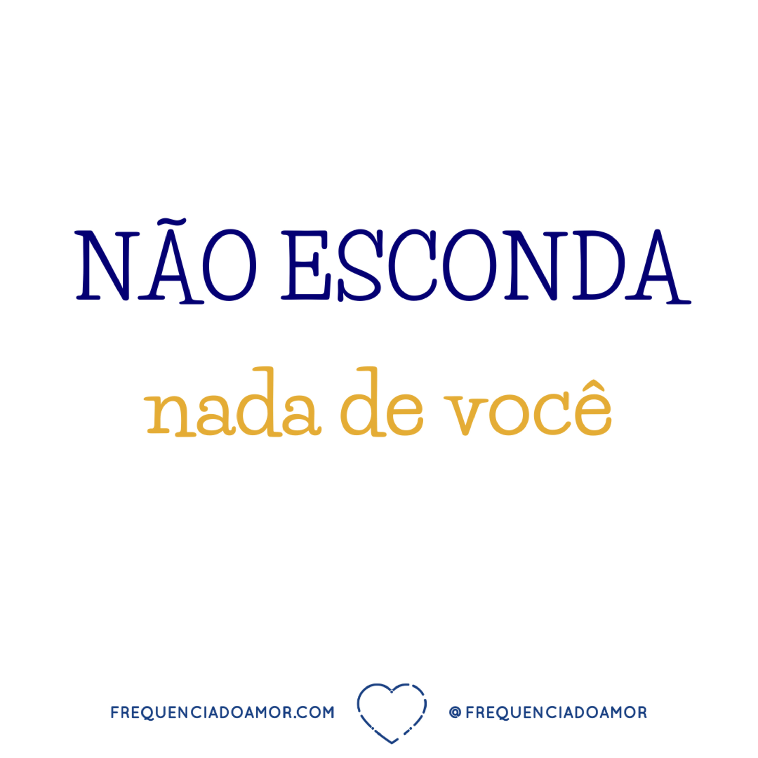 NÃO ESCONDA nada de você | Um Curso em Milagres (UCEM) | Na Frequência do Amor episode artwork