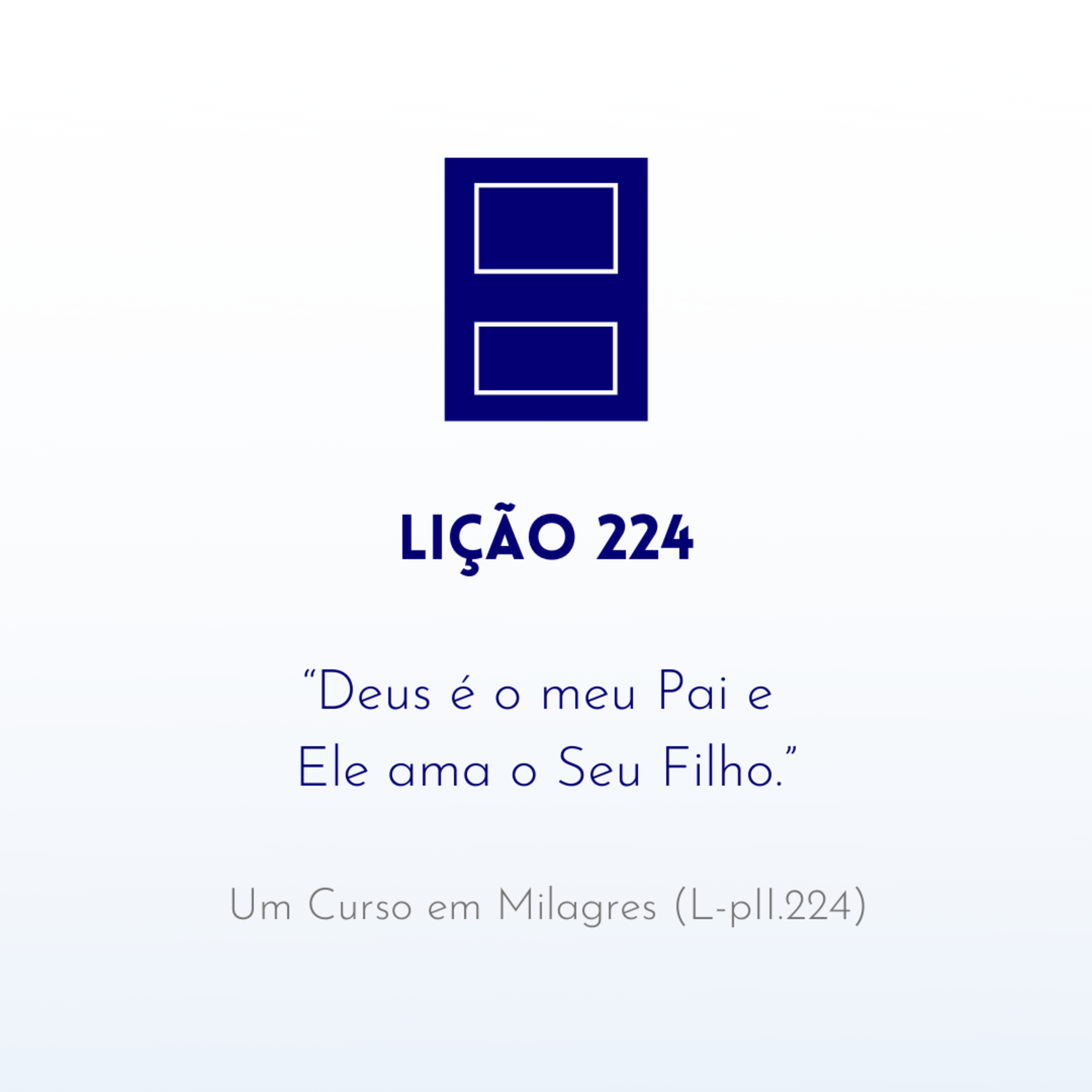 LIÇÃO 224 do Livro de Exercícios de "Um Curso em Milagres" (UCEM) | Na Frequência do Amor episode artwork
