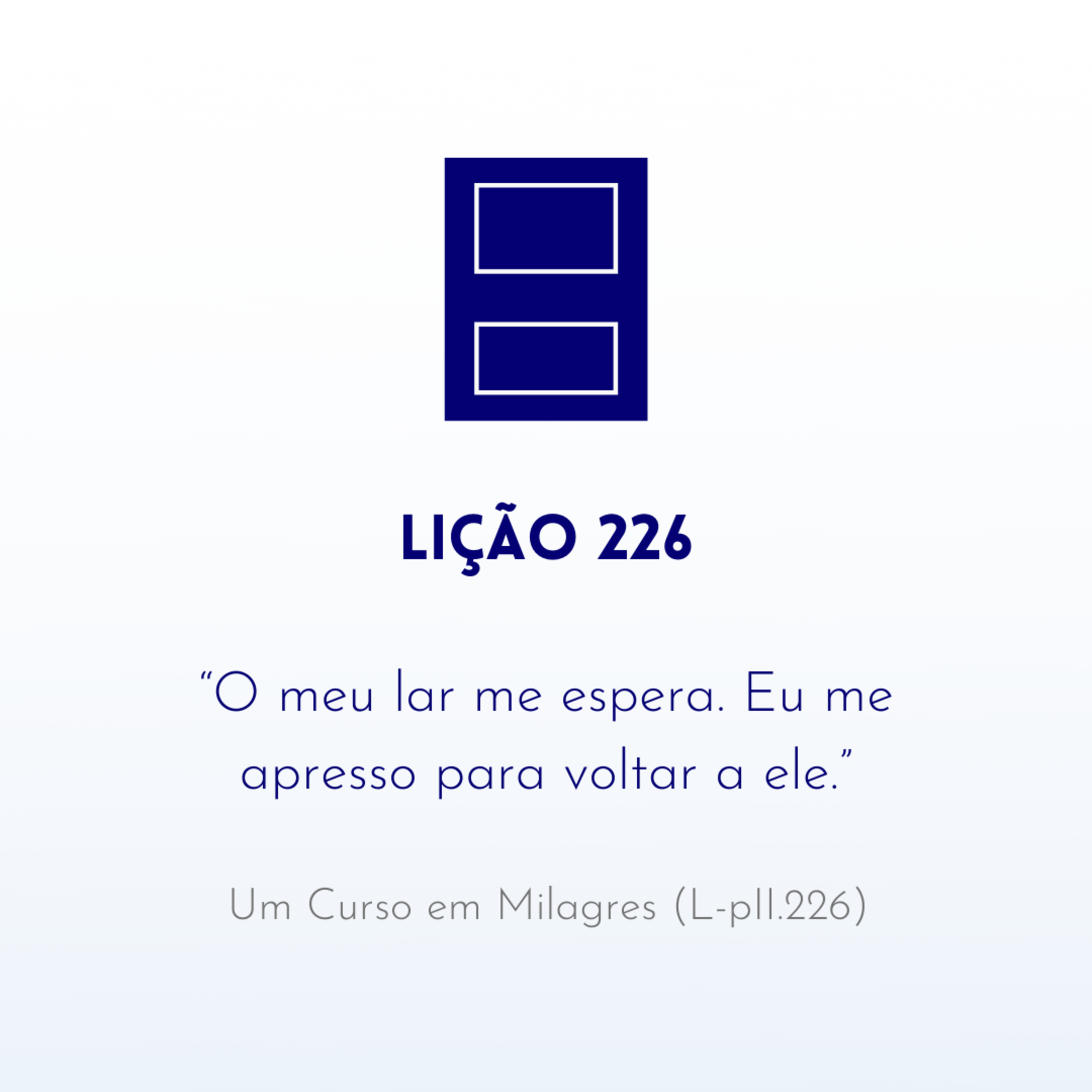 LIÇÃO 226 do Livro de Exercícios de "Um Curso em Milagres" (UCEM) | Na Frequência do Amor episode artwork
