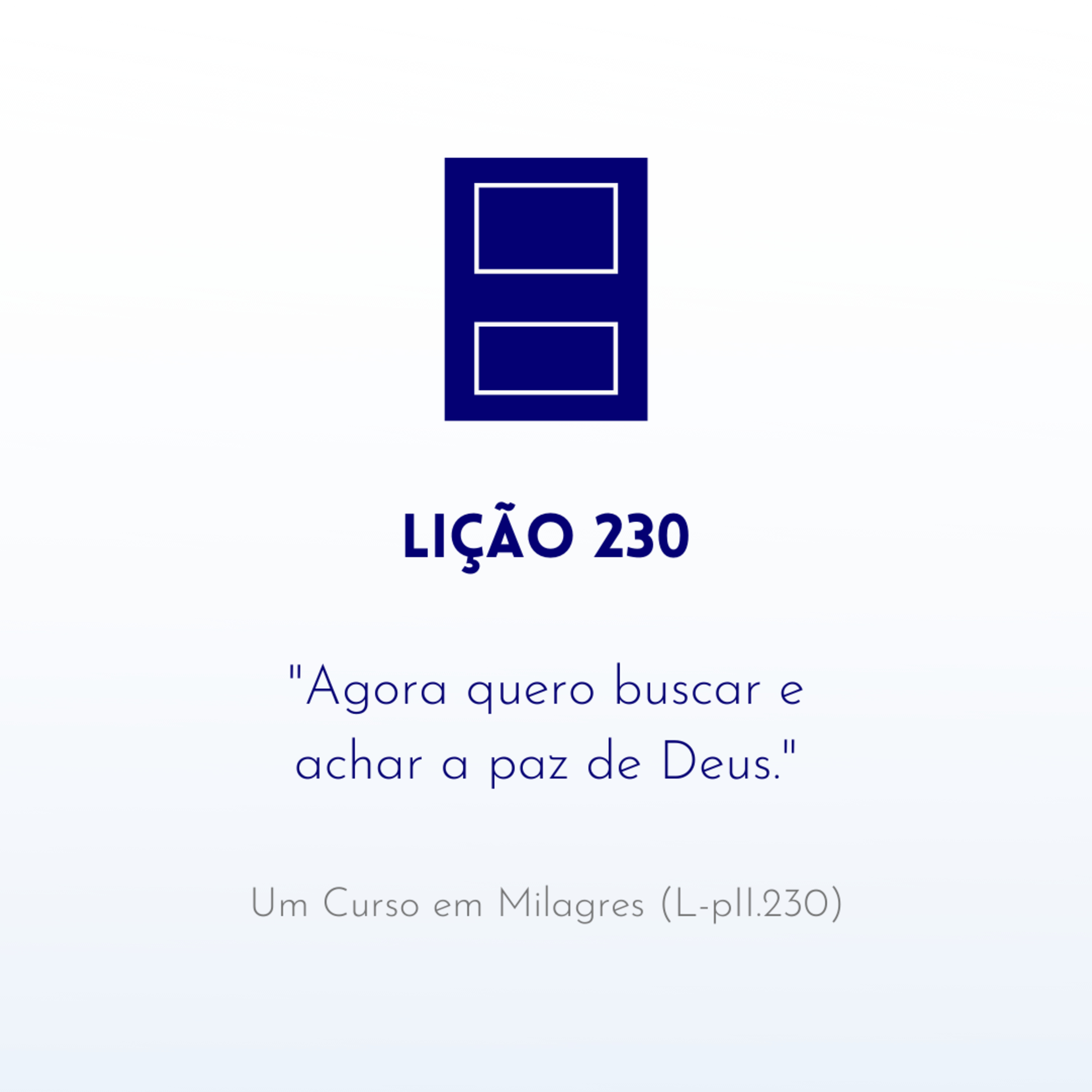LIÇÃO 230 do Livro de Exercícios de "Um Curso em Milagres" (UCEM) | Na Frequência do Amor episode artwork