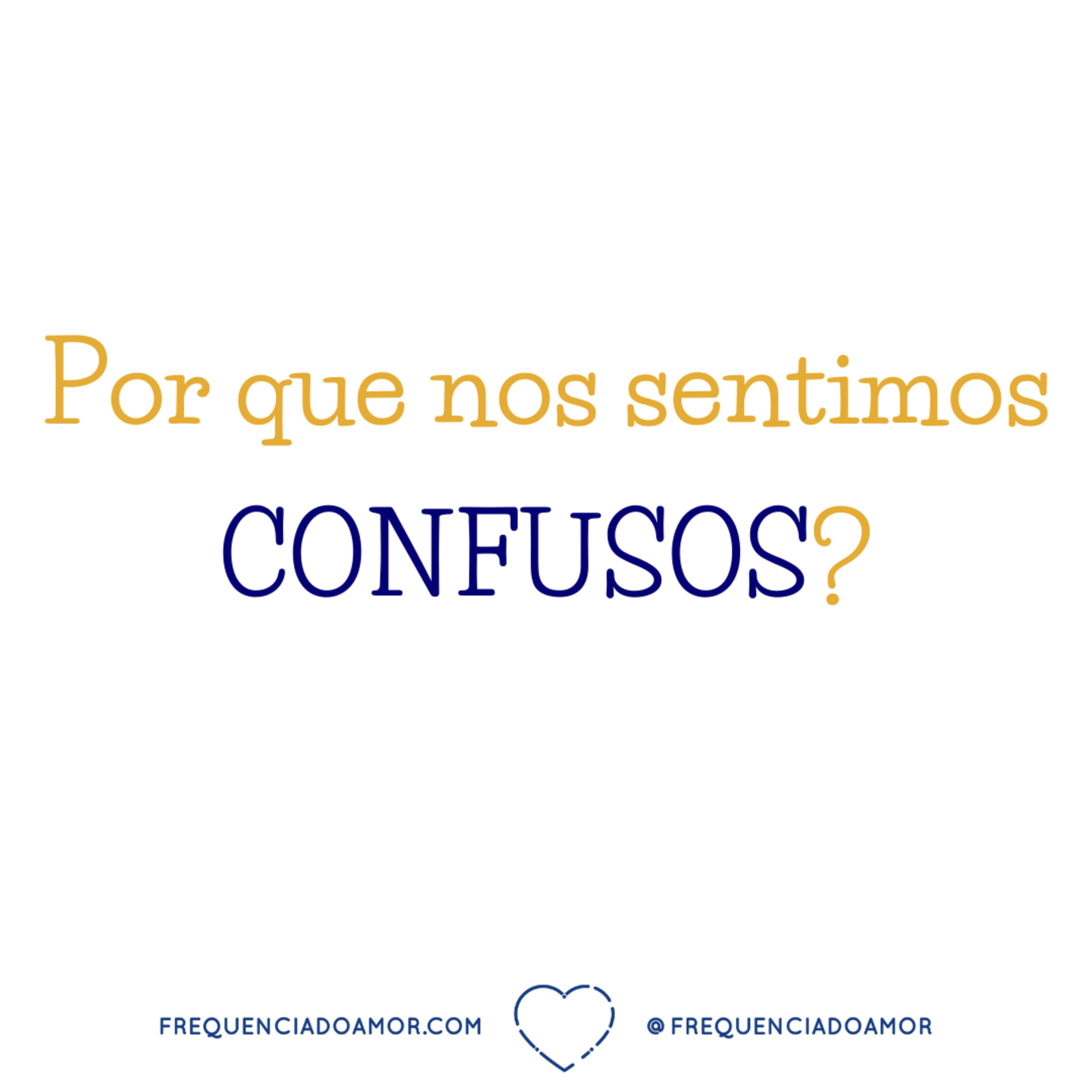 Por que nos sentimos CONFUSOS? | Um Curso em Milagres (UCEM) | Na Frequência do Amor episode artwork