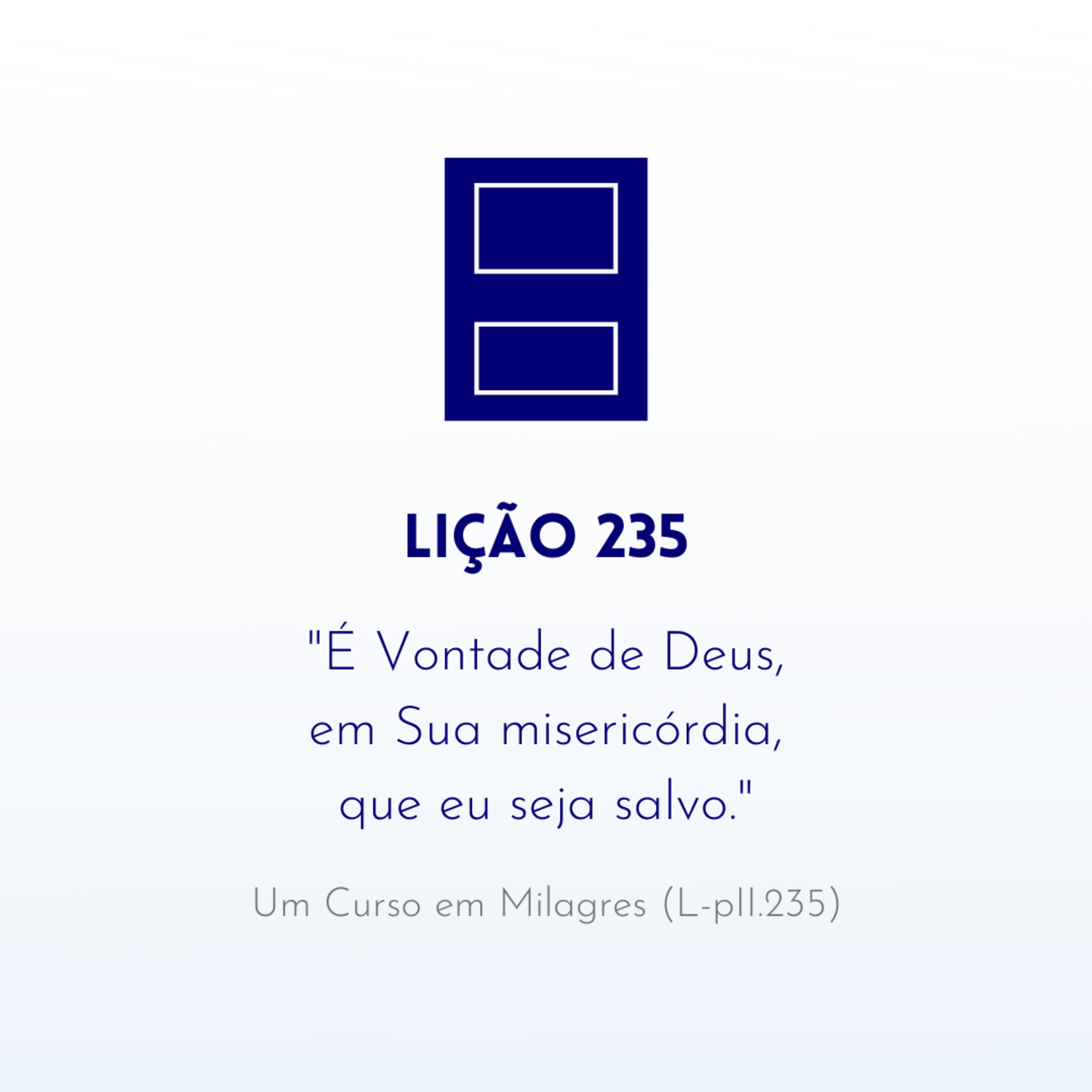 LIÇÃO 235 do Livro de Exercícios de "Um Curso em Milagres" (UCEM) | Na Frequência do Amor episode artwork