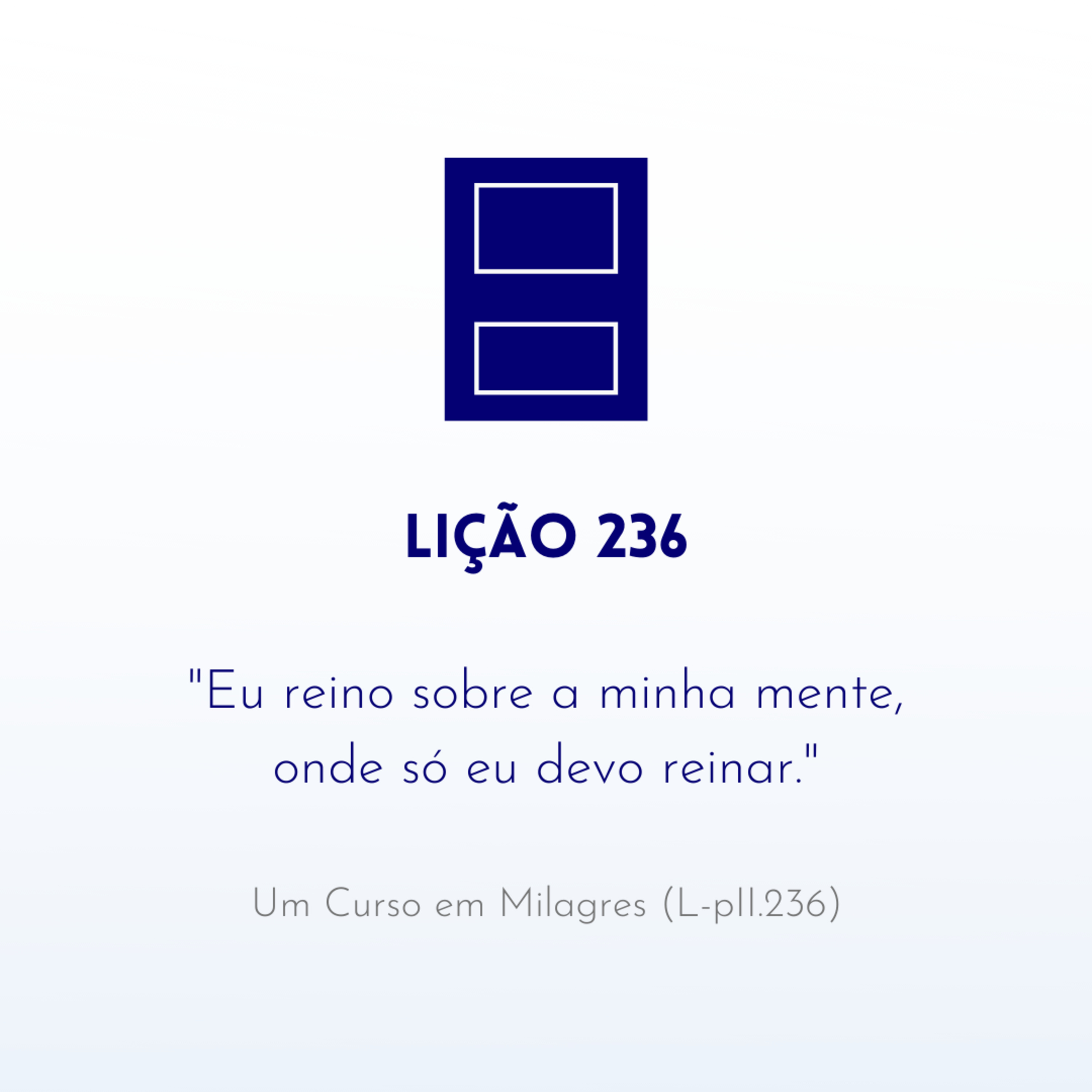 LIÇÃO 236 do Livro de Exercícios de "Um Curso em Milagres" (UCEM) | Na Frequência do Amor episode artwork